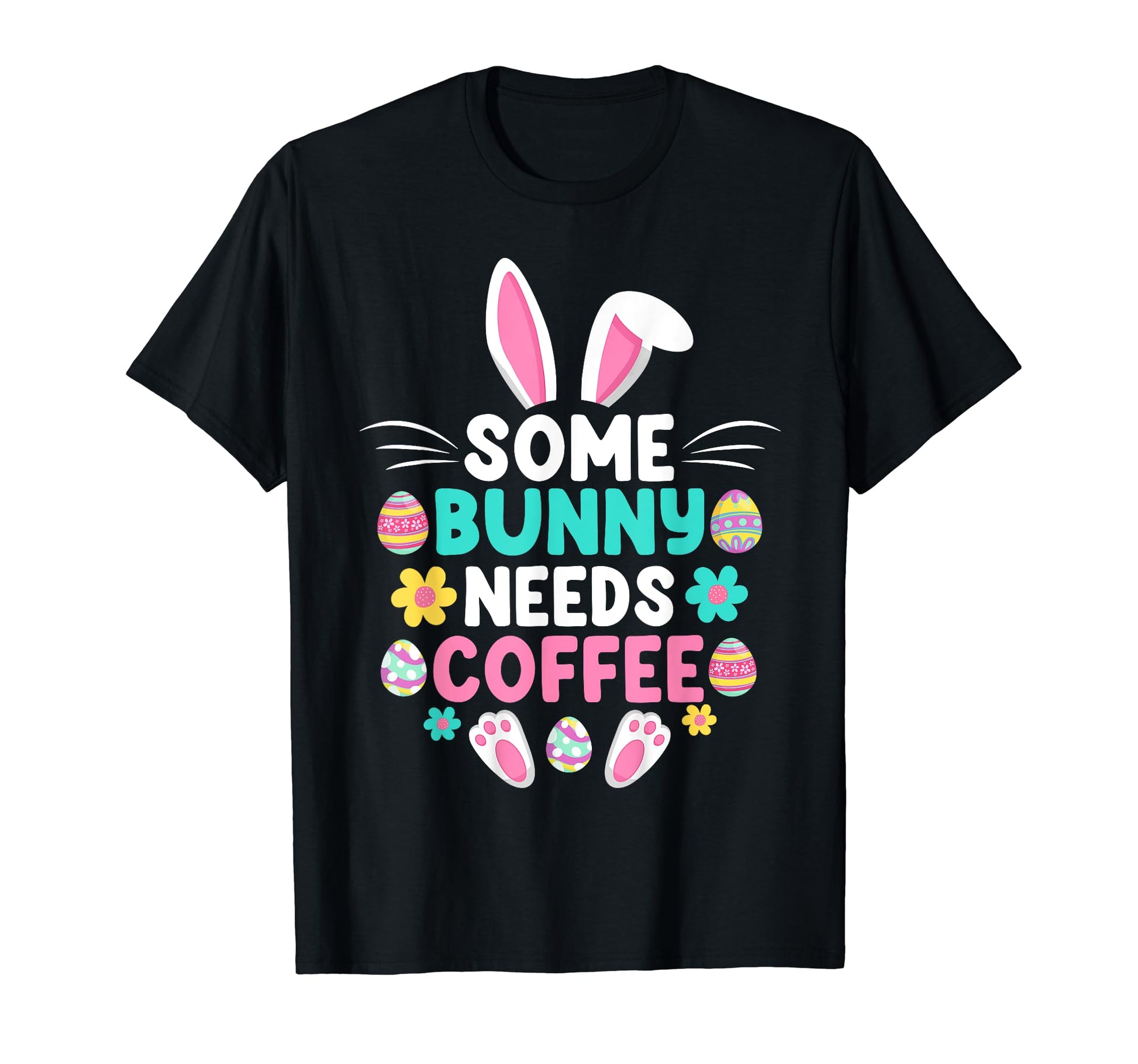Some Bunny Needs Coffee Funny Easter T-Shirt - Fun Novelty Design Unisex - T-Shirt, Sweatshirt, Hoodie