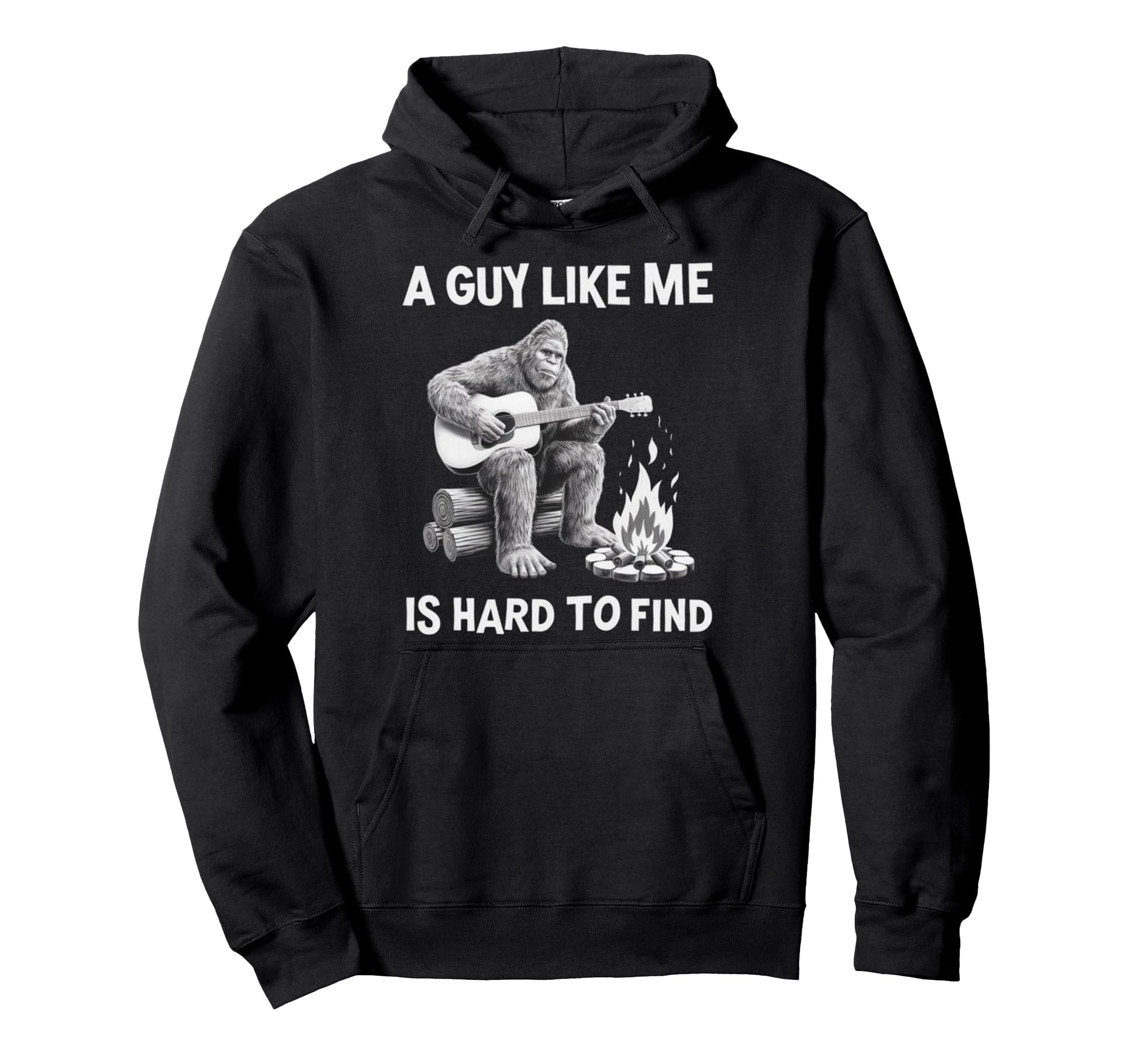 Bigfoot Guy Like Me Is Hard To Find Funny Hoodie - Minimalist Print Unisex - T-Shirt, Sweatshirt, Hoodie
