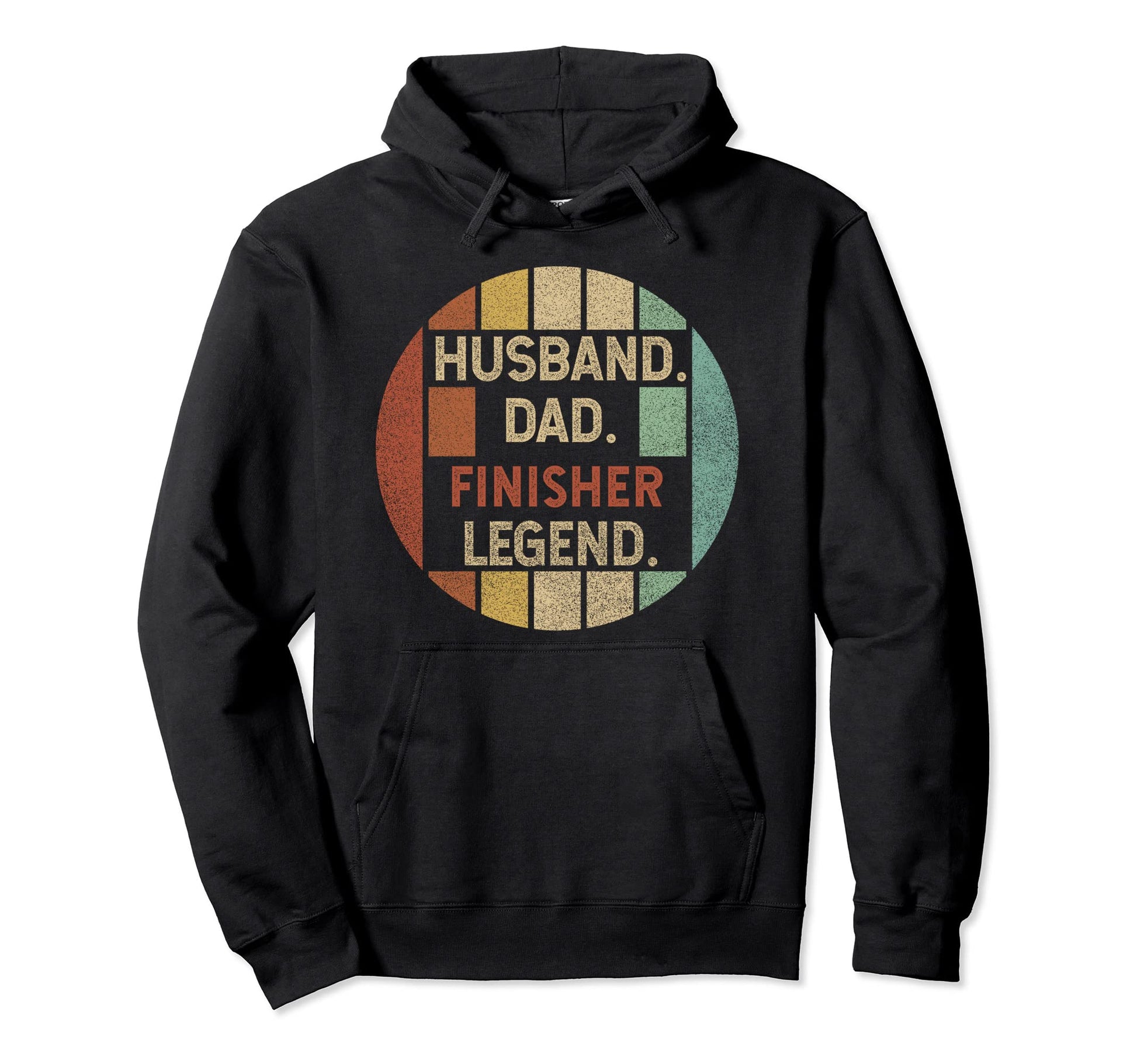 Husband Dad Finisher Legend Fathers Day Hoodie - Graphic Print Unisex - T-Shirt, Sweatshirt, Hoodie