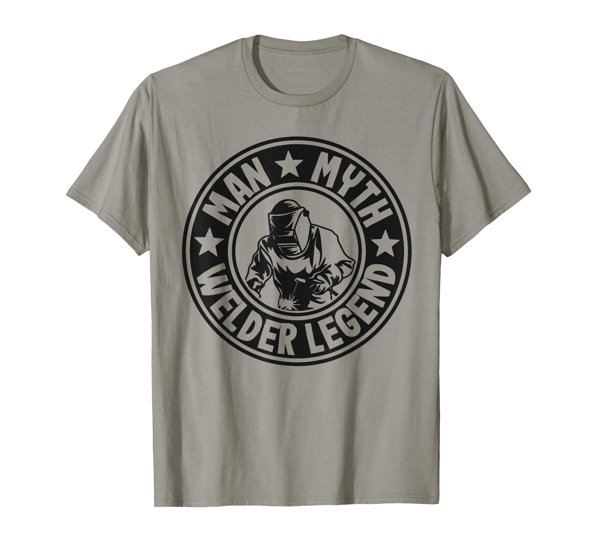 Myth Welder Legend Metal Worker Dad T-Shirt - Novelty Apparel Unisex - T-Shirt, Sweatshirt, Hoodie