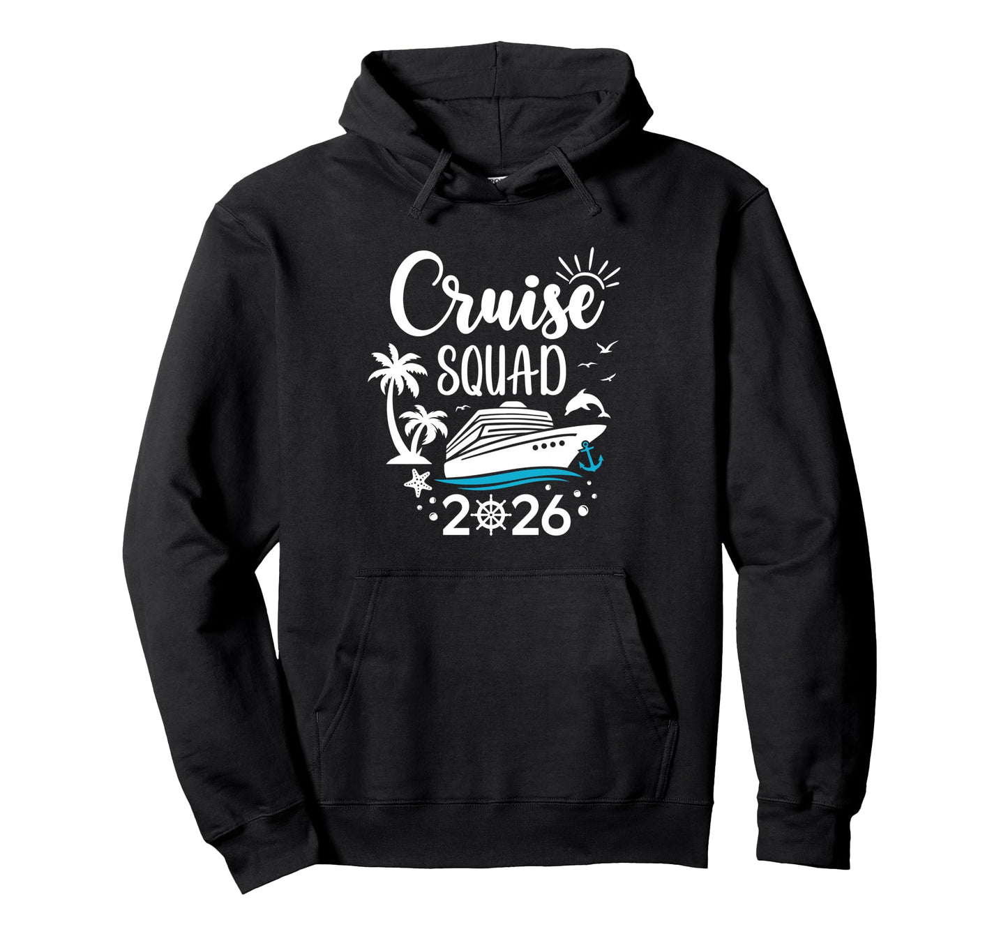 Cruise Squad 2026 Summer Vacation Hoodie - Graphic Print Men Women - T-Shirt, Sweatshirt, Hoodie