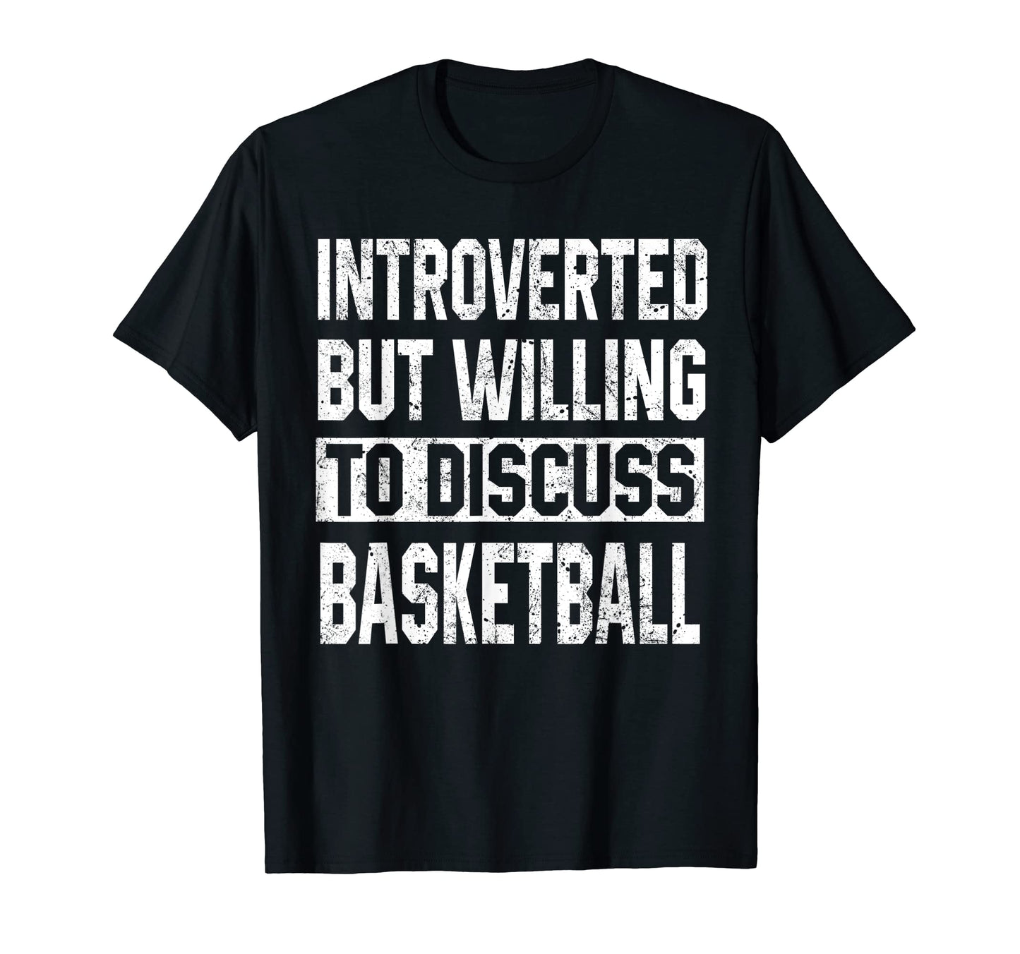 Introverted But Willing To Discuss T-Shirt - Fun Novelty Design Unisex - T-Shirt, Sweatshirt, Hoodie