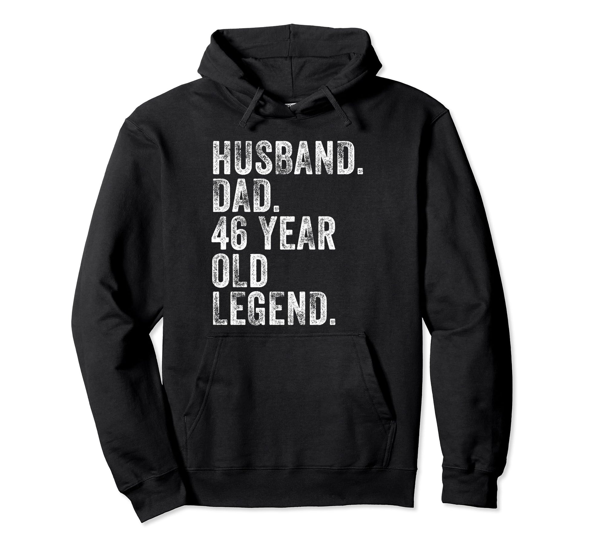 Husband Dad 46 Year Old Legend Funny Hoodie - Custom Art Print Men Women - T-Shirt, Sweatshirt, Hoodie