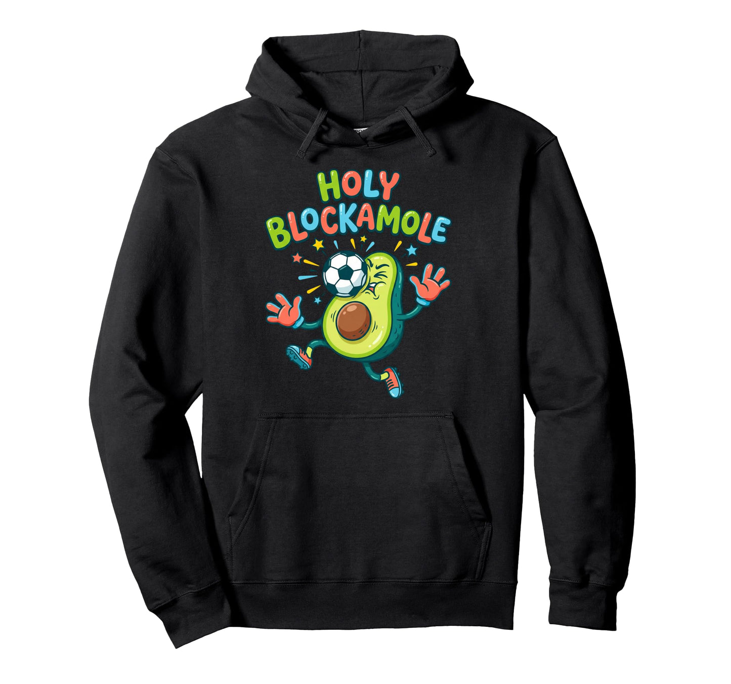 Holy Blockamole Soccer Blocker Funny Hoodie - Trendy Graphic for Adults - T-Shirt, Sweatshirt, Hoodie