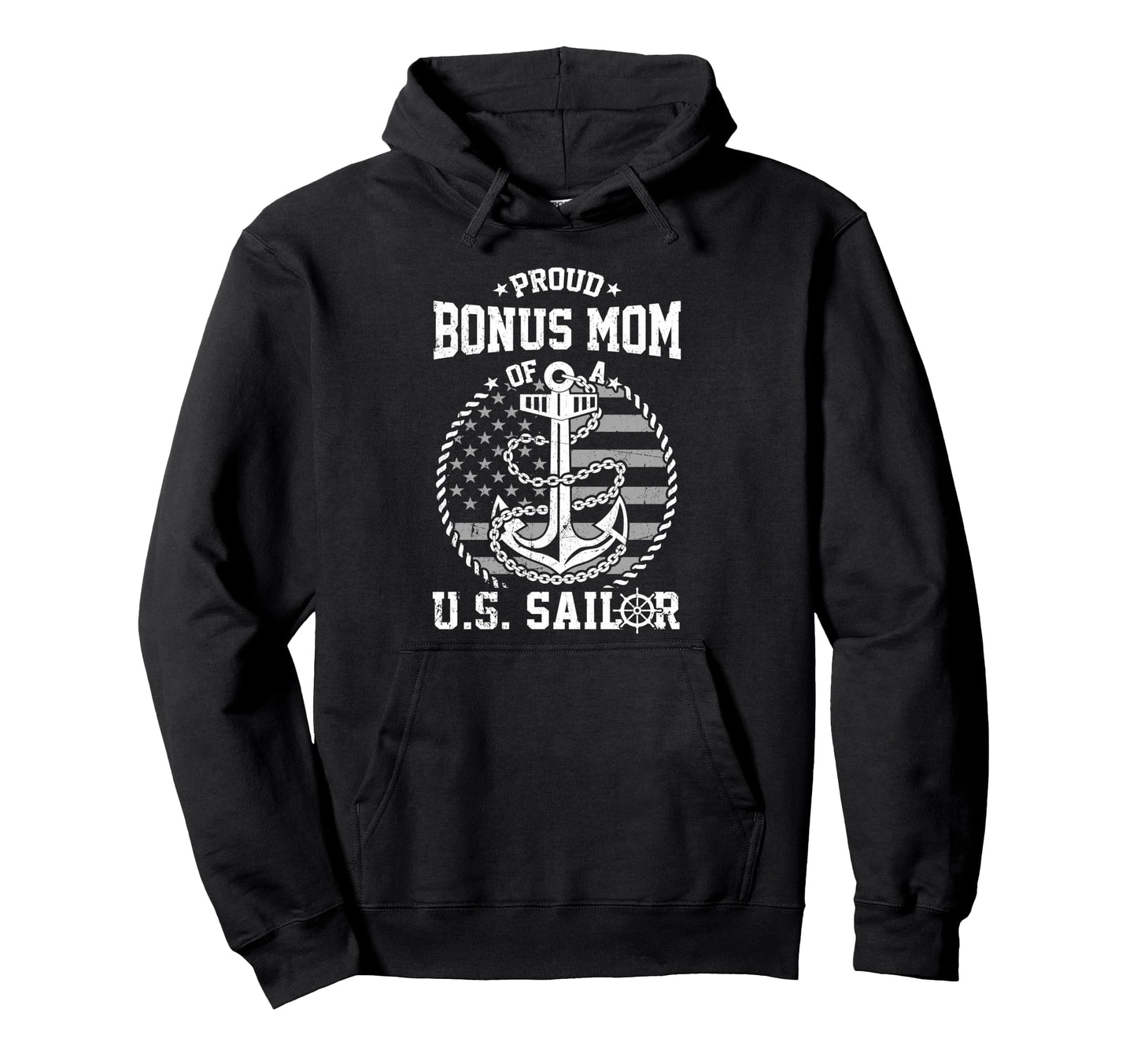 Proud Bonus Mom Us Sailor Anchor Hoodie - Casual Everyday Wear for Adults - T-Shirt, Sweatshirt, Hoodie