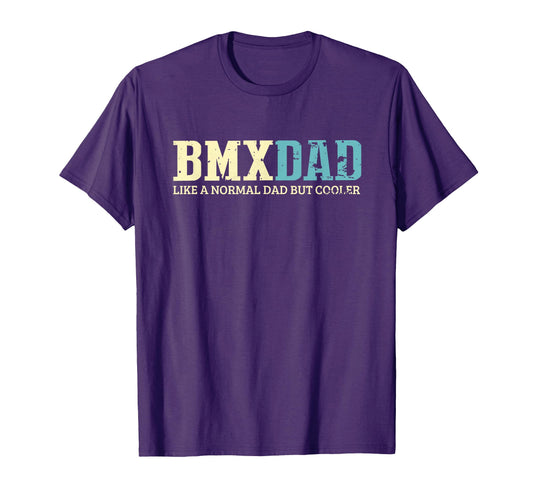 Bmx Dad Like Normal Dad But Cooler T-Shirt - Minimalist Print Men Women - T-Shirt, Sweatshirt, Hoodie