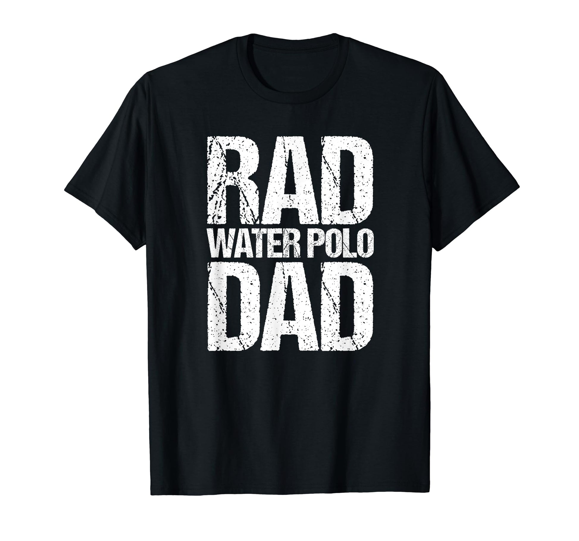 Mens Water Polo Dad Rad Fathers Day T-Shirt - Novelty Apparel Men Women - T-Shirt, Sweatshirt, Hoodie