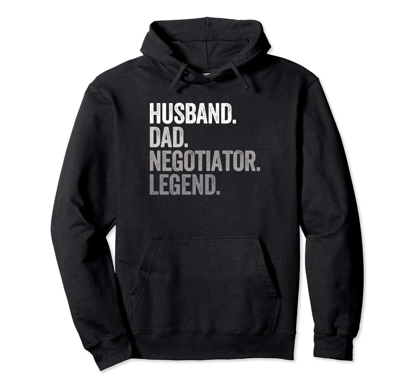 Husband Dad Negotiator Funny Bargain Hoodie - Trendy Graphic Unisex - T-Shirt, Sweatshirt, Hoodie