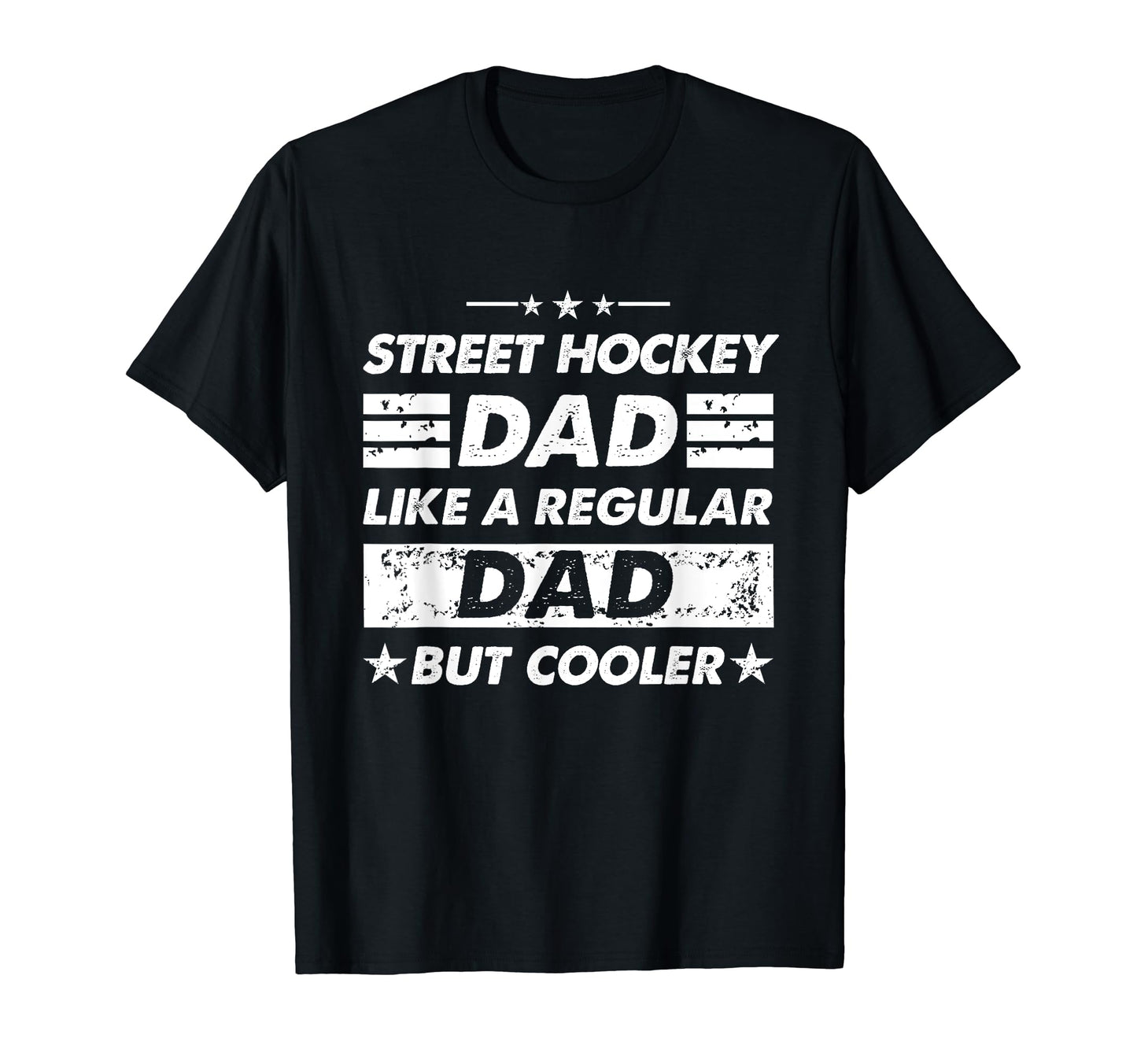 Street Hockey Dad Like Regular Dad T-Shirt - Trendy Graphic for Adults - T-Shirt, Sweatshirt, Hoodie