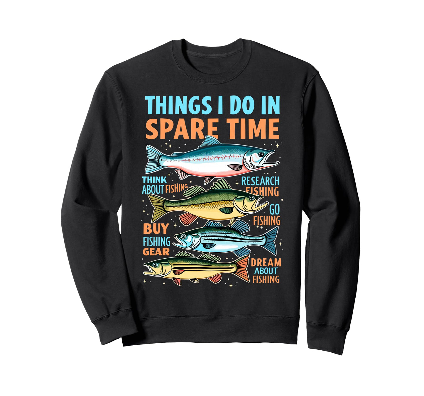Things I Do My Spare Time Fishing Sweatshirt - Minimalist Print Men Women - T-Shirt, Sweatshirt, Hoodie