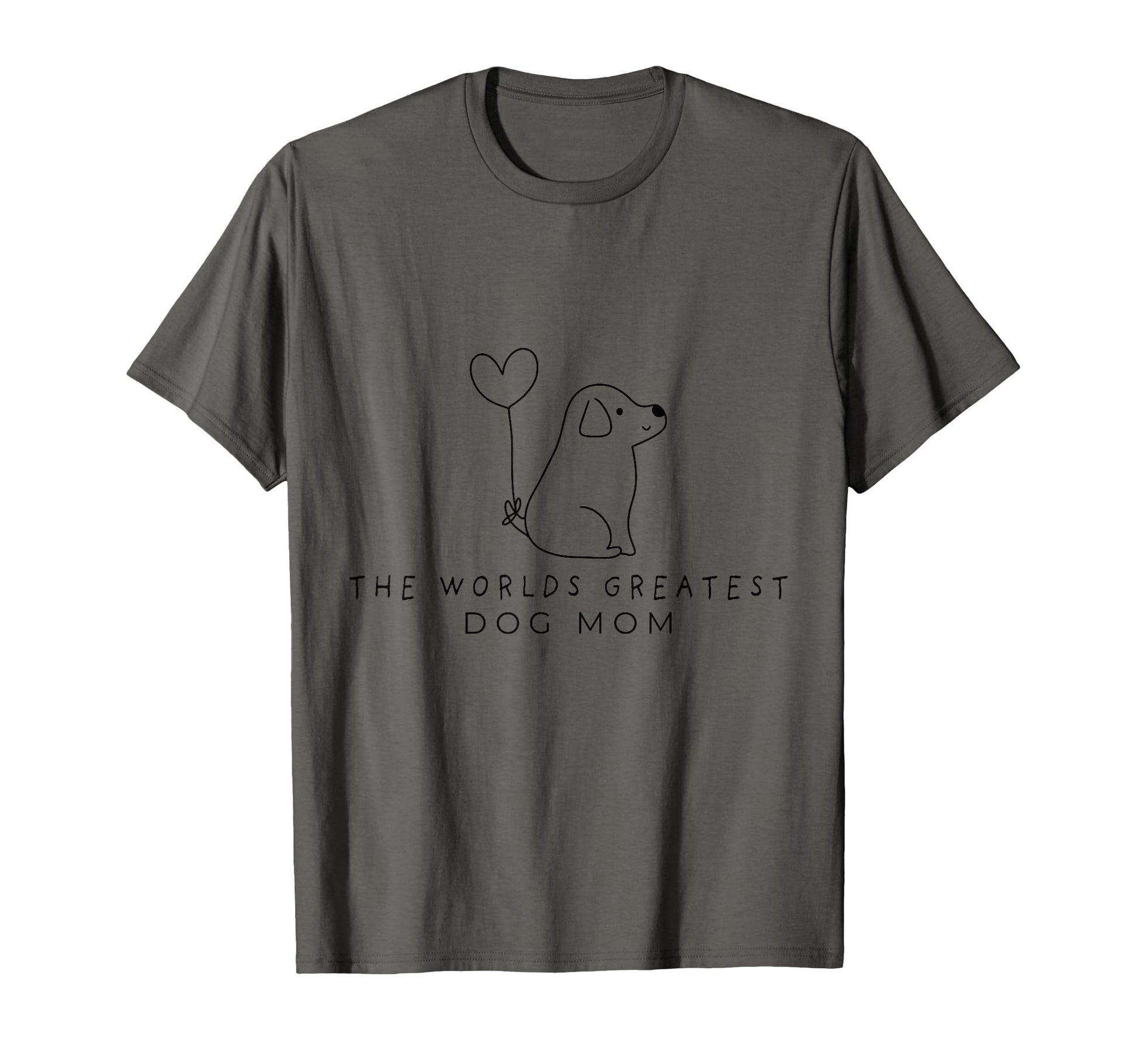 Worlds Greatest Dog Mom Funny Dog Mom T-Shirt - Graphic Print for Adults - T-Shirt, Sweatshirt, Hoodie