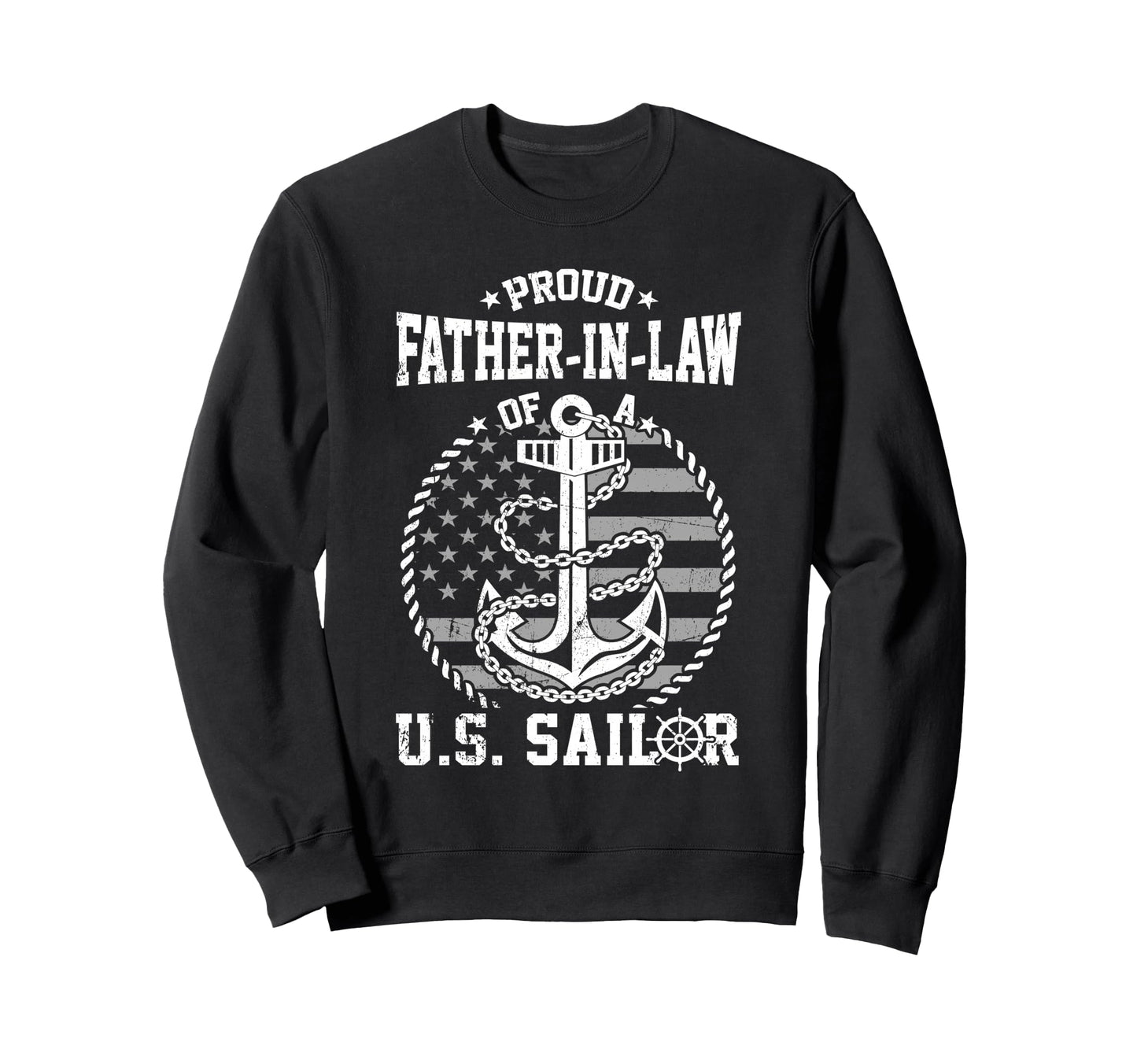 Proud Father Law Us Sailor Flag Usa Sweatshirt - Novelty Apparel Unisex - T-Shirt, Sweatshirt, Hoodie