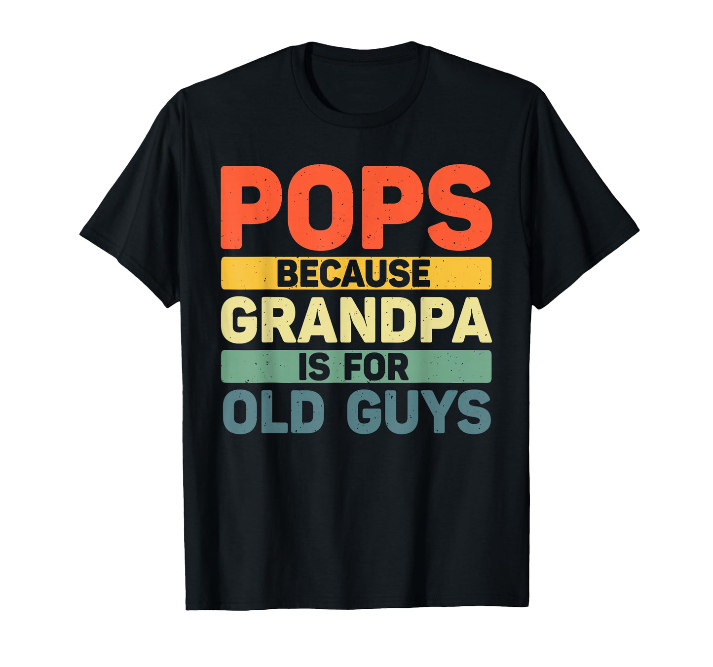 Pops Grandpa From Grandkids Fathers T-Shirt - Streetwear Style for Adults - T-Shirt, Sweatshirt, Hoodie