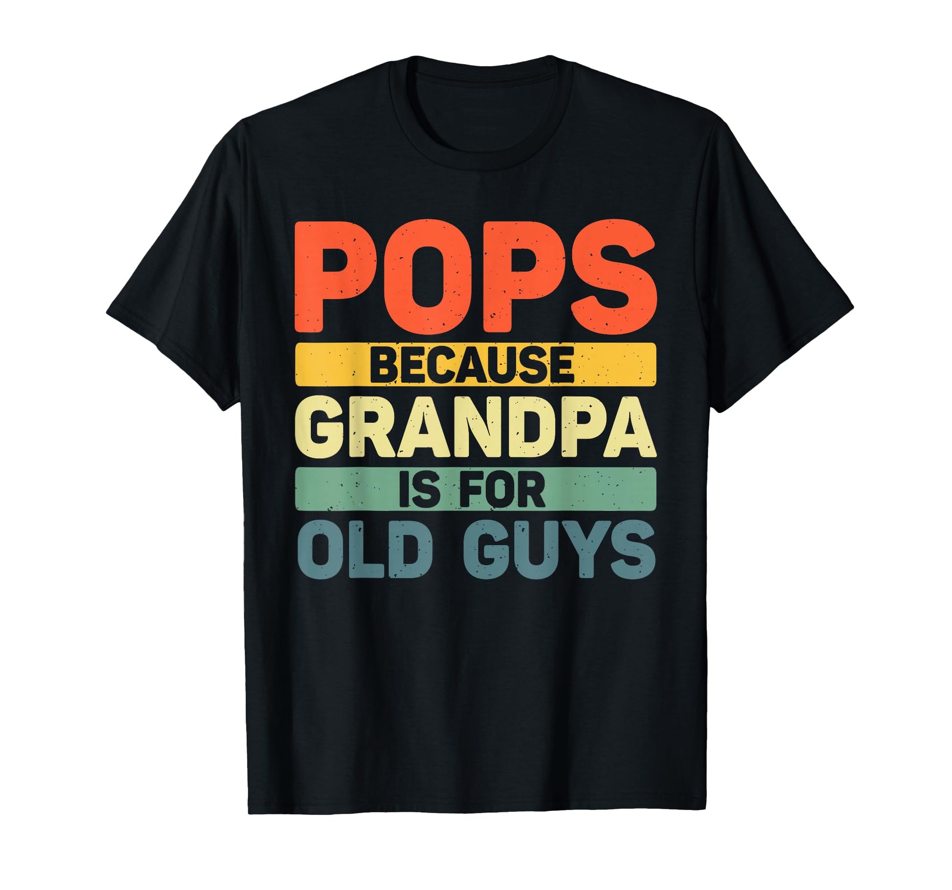 Pops Grandpa From Grandkids Fathers T-Shirt - Streetwear Style for Adults - T-Shirt, Sweatshirt, Hoodie