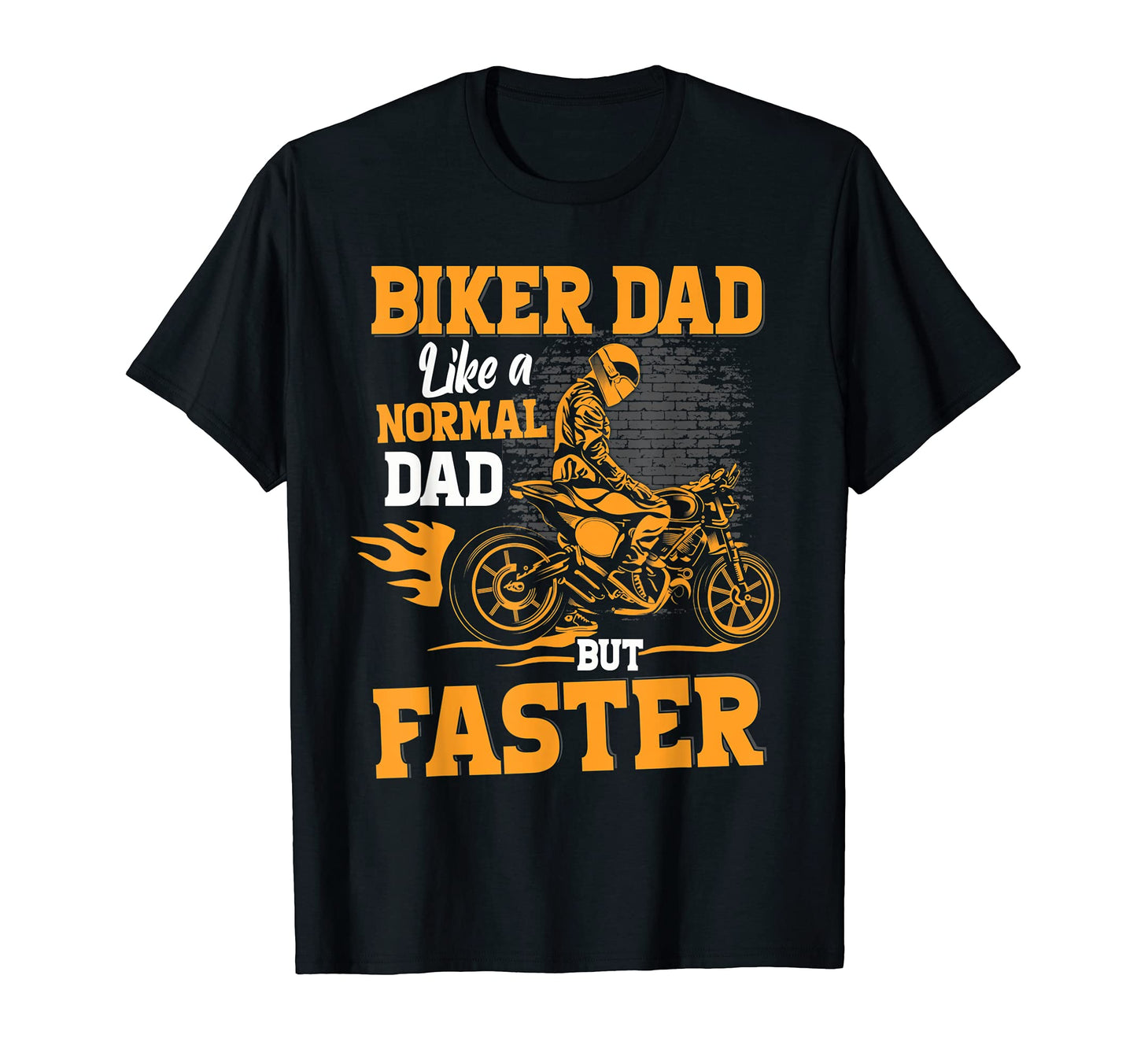 Biker Dad Motorcycle Or Fathers T-Shirt - Casual Everyday Wear for Adults - T-Shirt, Sweatshirt, Hoodie