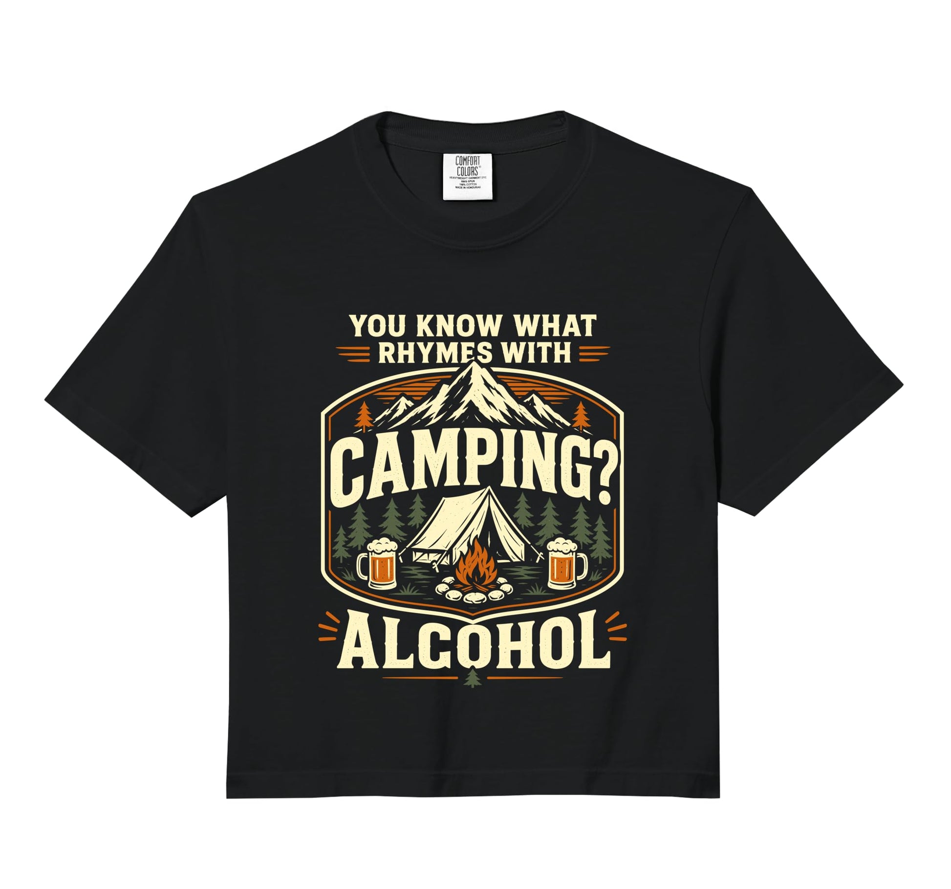 You Know What Rhymes Camping Alcohol Funny Hoodie - Unique Graphic Unisex - T-Shirt, Sweatshirt, Hoodie