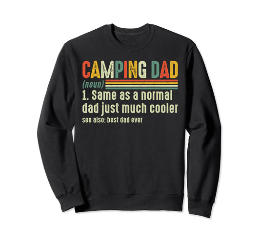 Camping Dad Definition Fathers Sweatshirt - Aesthetic Graphic Men Women - T-Shirt, Sweatshirt, Hoodie