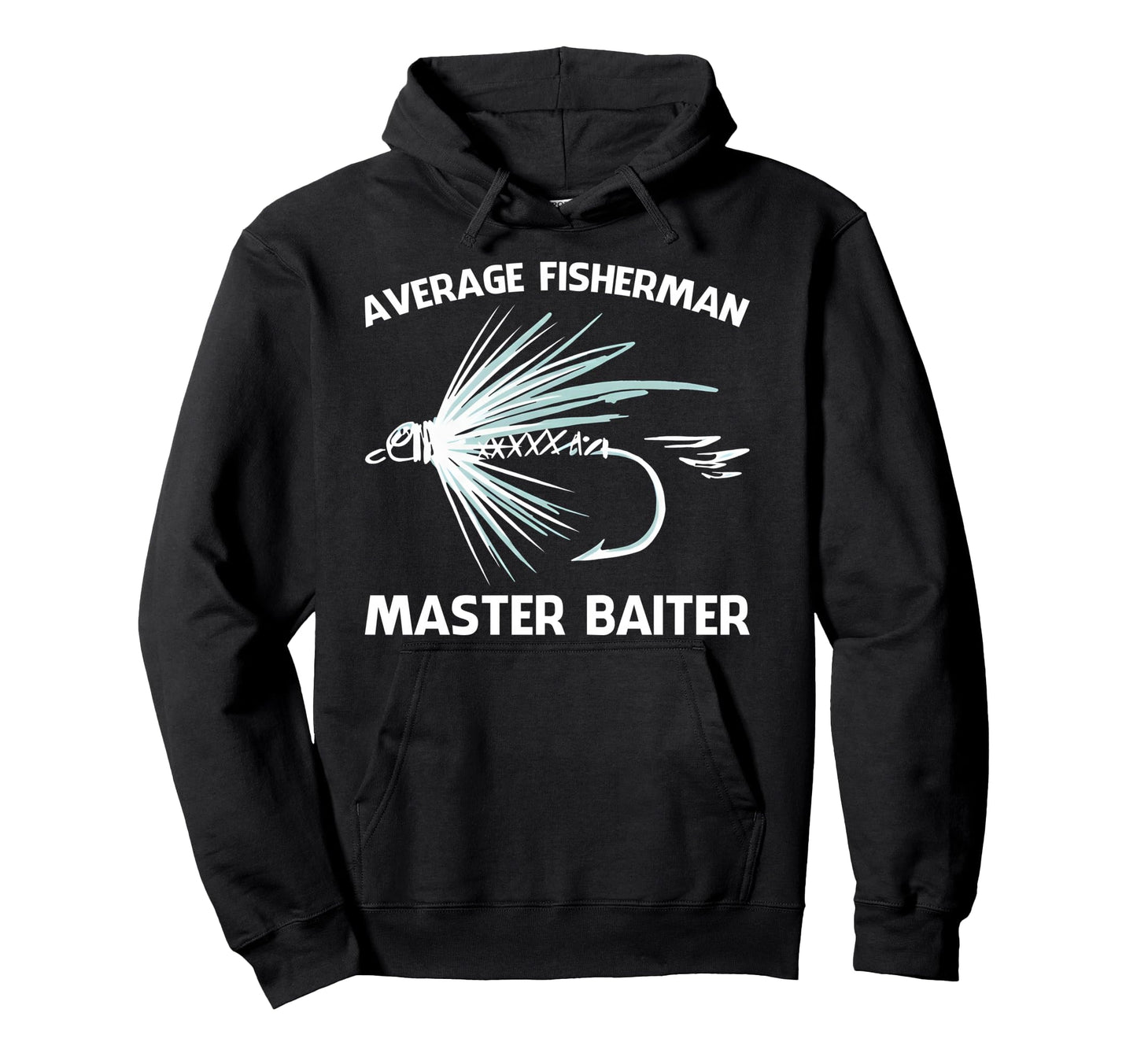Average Fisherman Master Baiter Funny Hoodie - Trendy Graphic for Adults - T-Shirt, Sweatshirt, Hoodie