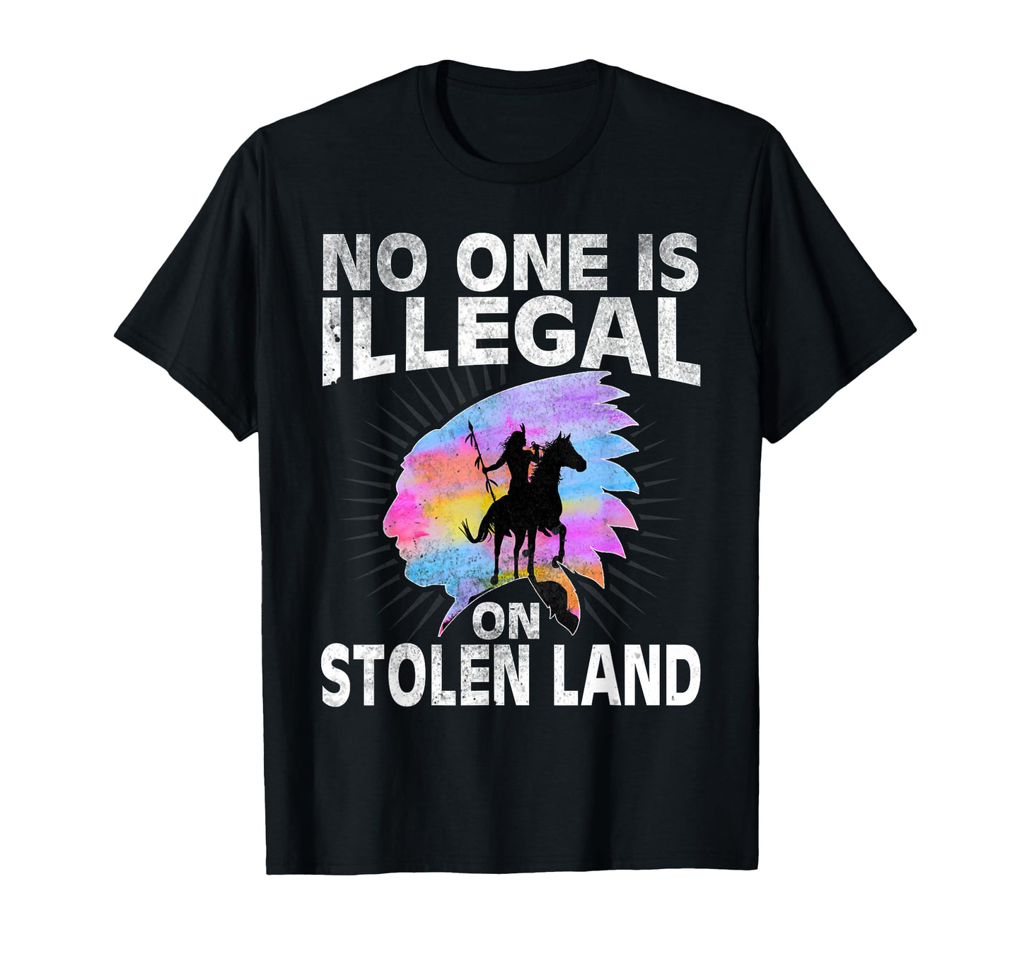 No One Is Illegal Native T-Shirt - Casual Everyday Wear for Adults - T-Shirt, Sweatshirt, Hoodie
