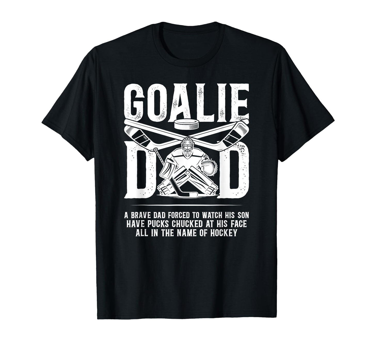 Hockey Goalie Dad Hockey Keeper Dad T-Shirt - Aesthetic Graphic Men Women - T-Shirt, Sweatshirt, Hoodie