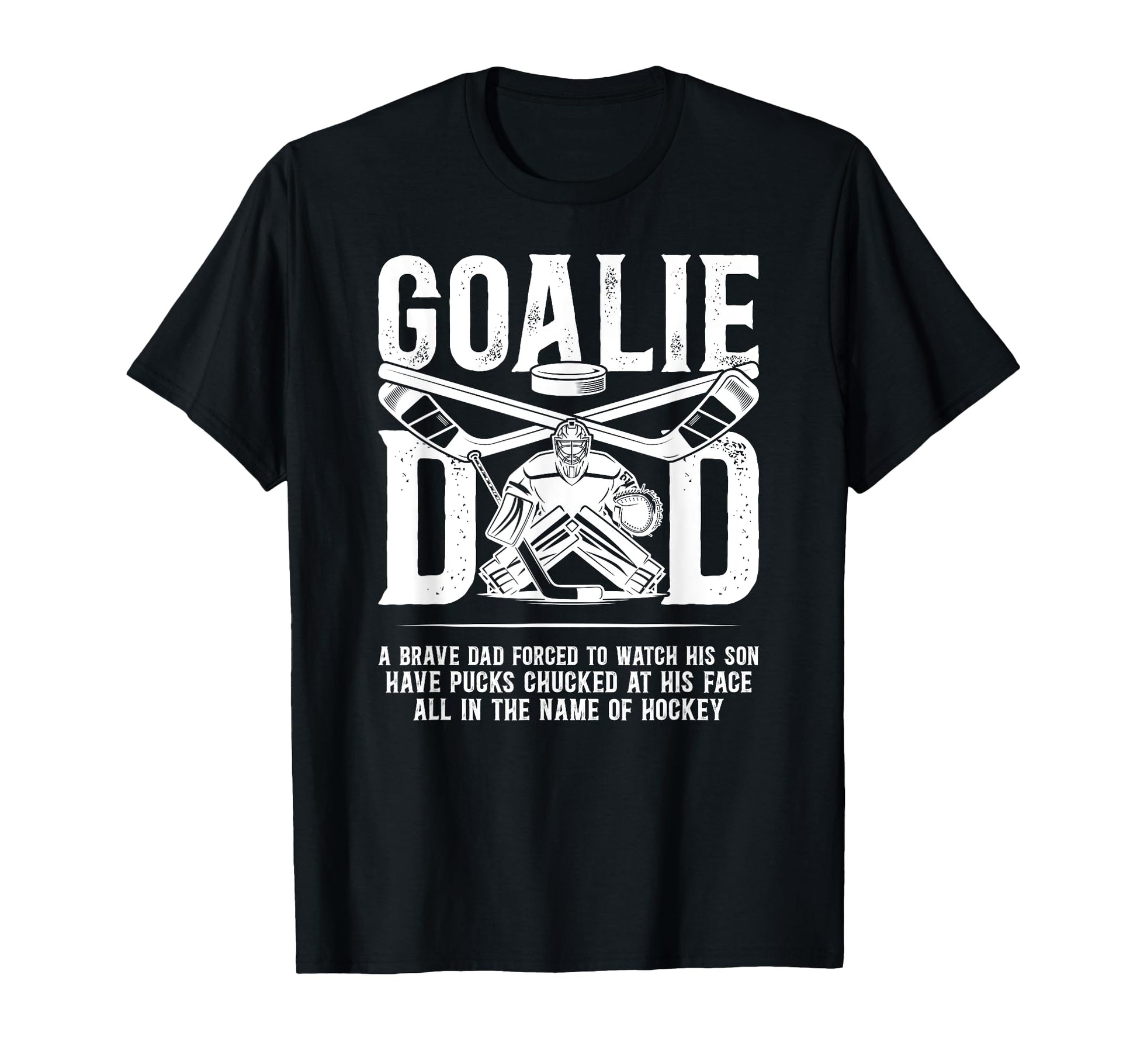 Hockey Goalie Dad Hockey Keeper Dad T-Shirt - Aesthetic Graphic Men Women - T-Shirt, Sweatshirt, Hoodie