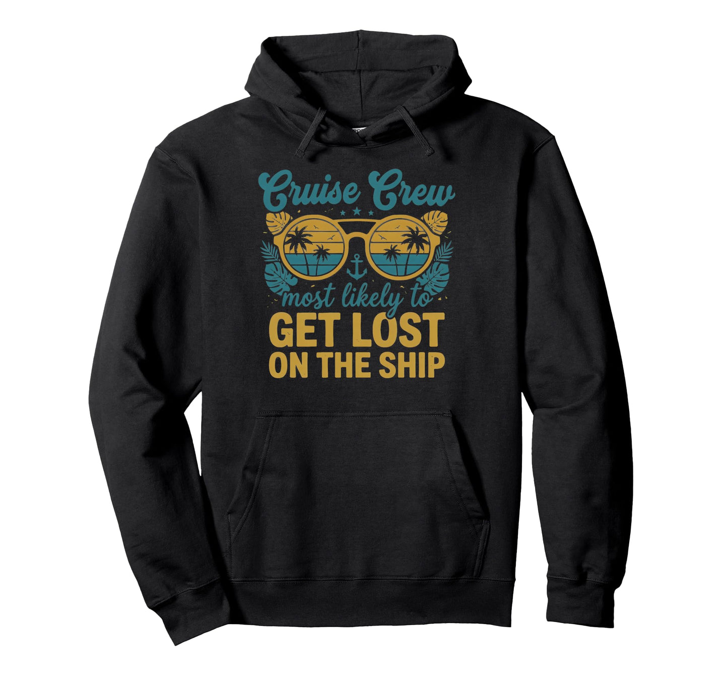 Most Likely To Get Lost Ship Matching Hoodie - Trendy Graphic Men Women - T-Shirt, Sweatshirt, Hoodie