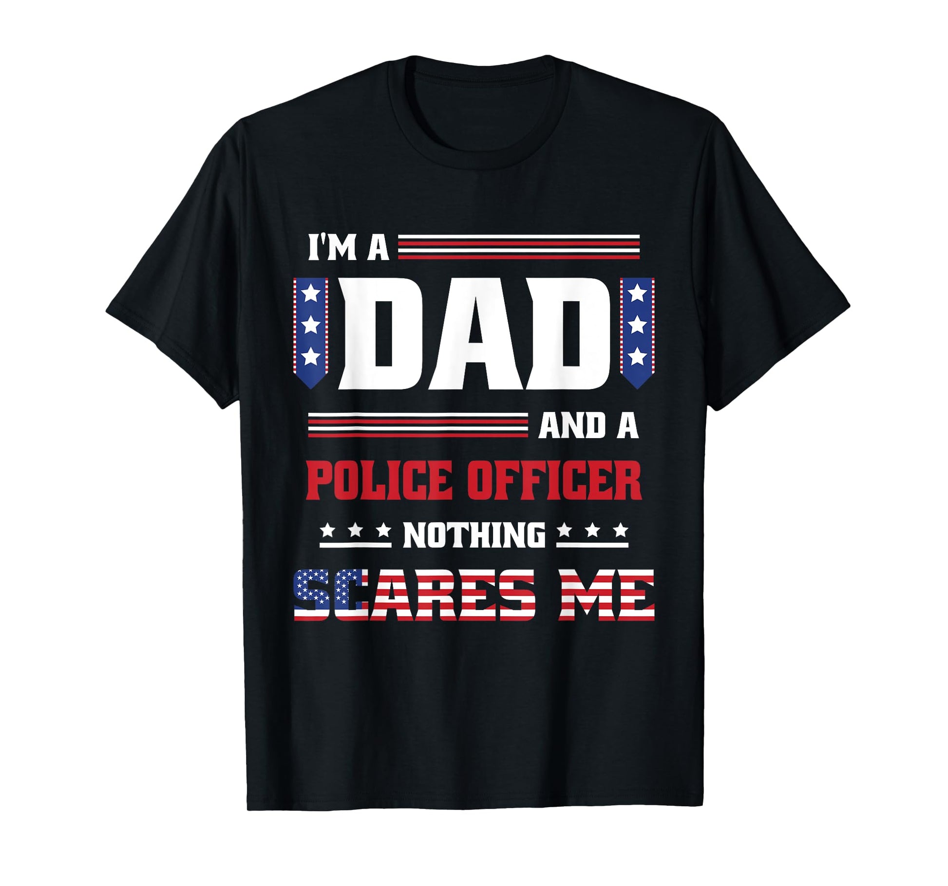 Dad And Police Patriotic Father T-Shirt - Minimalist Print Men Women - T-Shirt, Sweatshirt, Hoodie