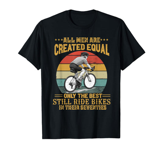 All Are Created Equal Biking Cyclist T-Shirt - Minimalist Print for Adults - T-Shirt, Sweatshirt, Hoodie