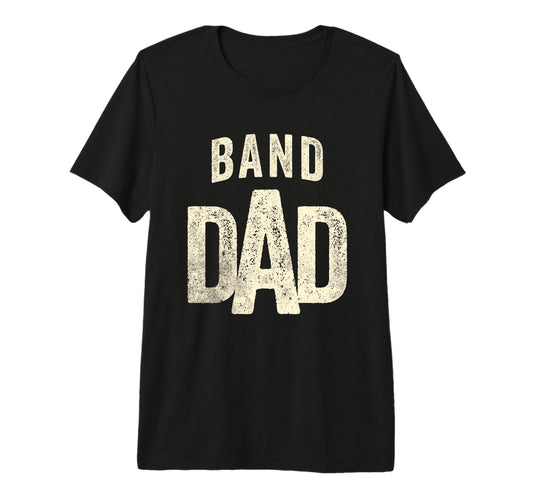 Band Dad Proud Parent Band Child Tri T-Shirt - Unique Graphic Men Women - T-Shirt, Sweatshirt, Hoodie
