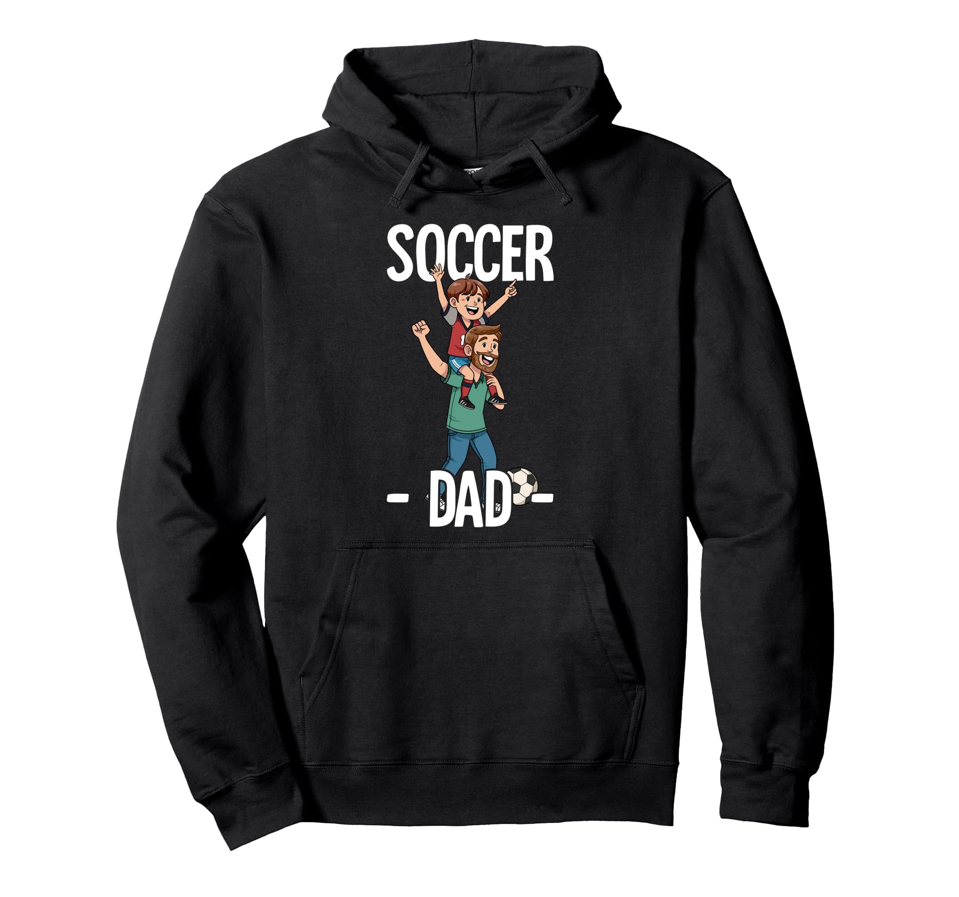 Soccer Dad Hoodie - Fun Novelty Design Unisex - T-Shirt, Sweatshirt, Hoodie