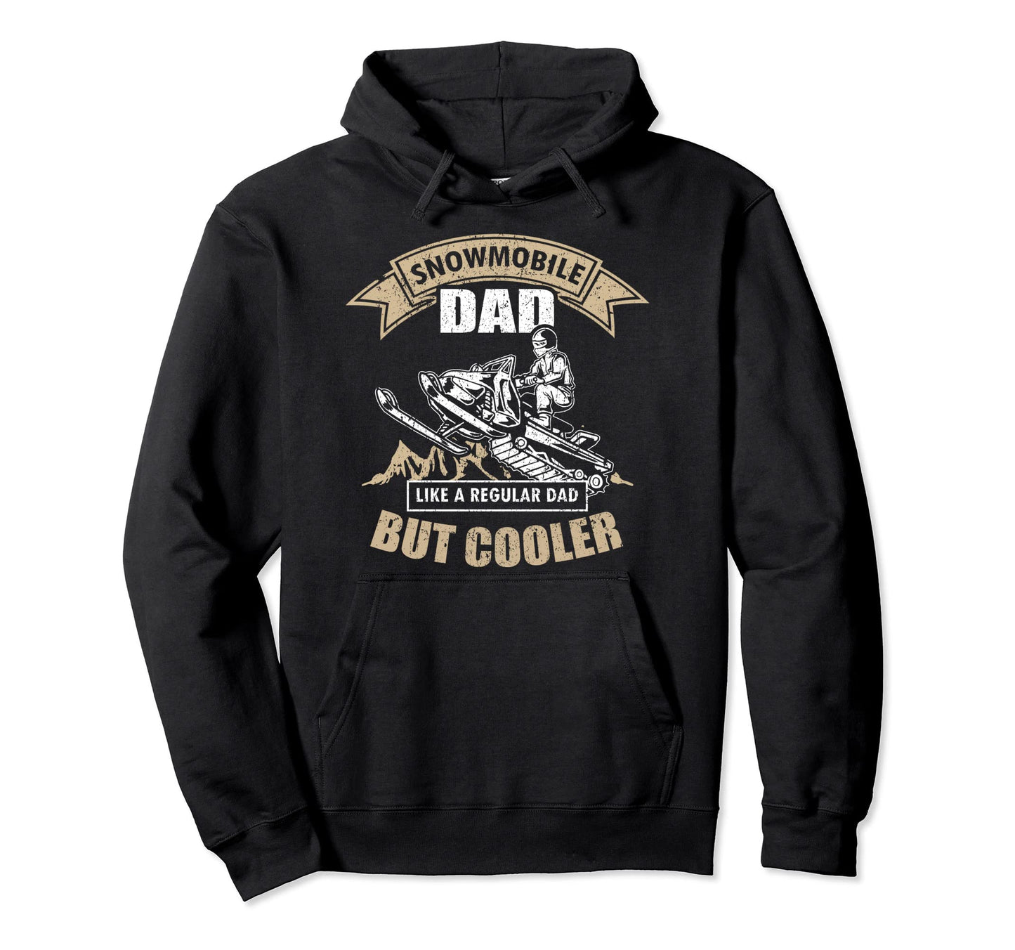 Snowmobile Dad Like Normal Dad But Cooler Hoodie - Trendy Graphic Men Women - T-Shirt, Sweatshirt, Hoodie