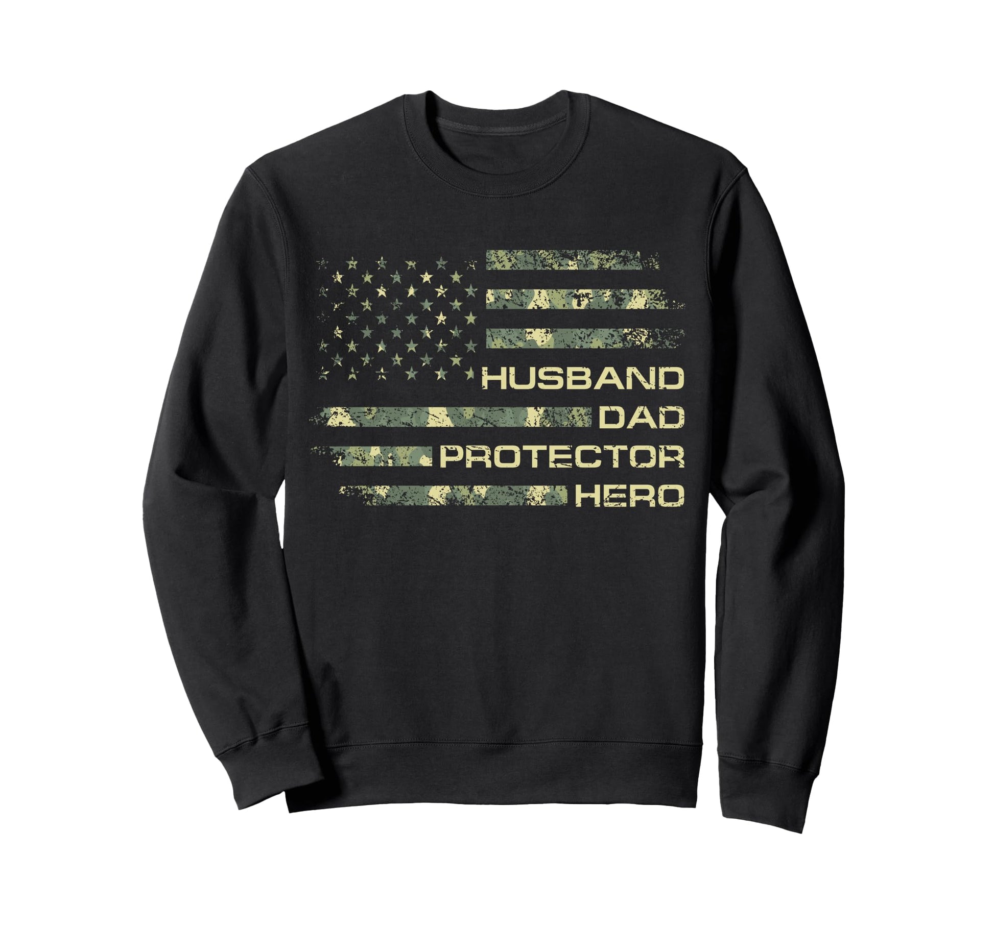 Husband Dad Protector Hero Camo Sweatshirt - Novelty Apparel Men Women - T-Shirt, Sweatshirt, Hoodie