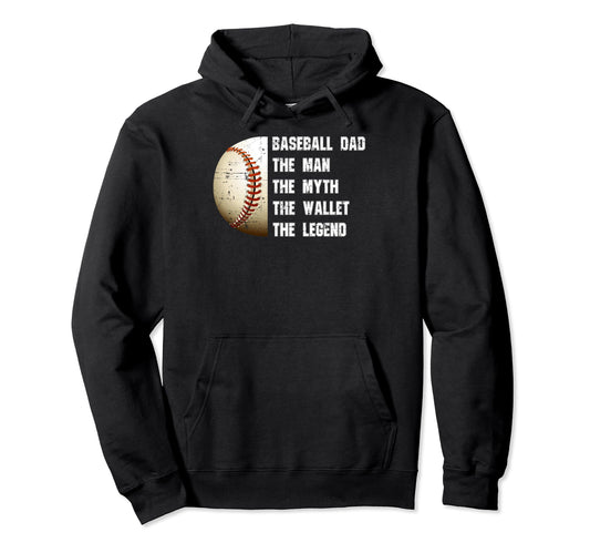 Baseball Dad Myth Wallet Fathers Day Funny Hoodie - Graphic Print Men Women - T-Shirt, Sweatshirt, Hoodie