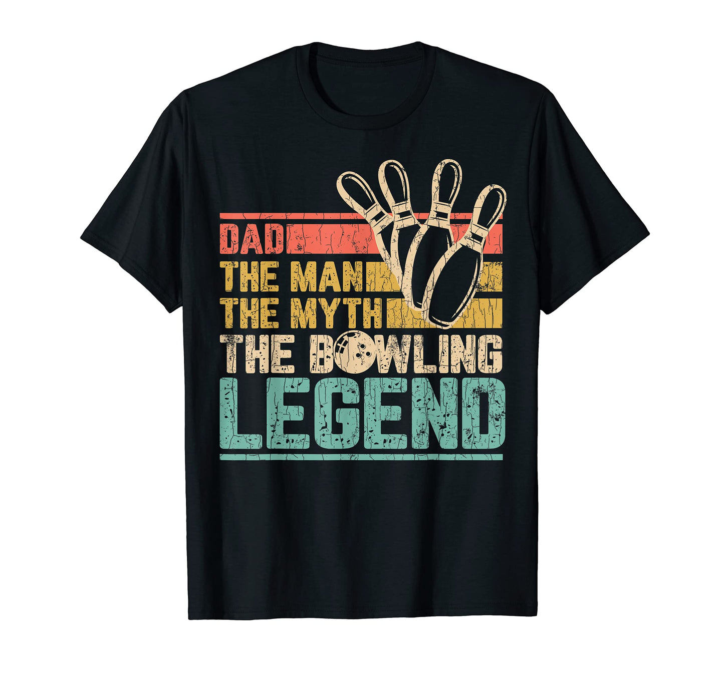 Dad Myth Legend Funny Bowling T-Shirt - Trendy Graphic for Adults - T-Shirt, Sweatshirt, Hoodie