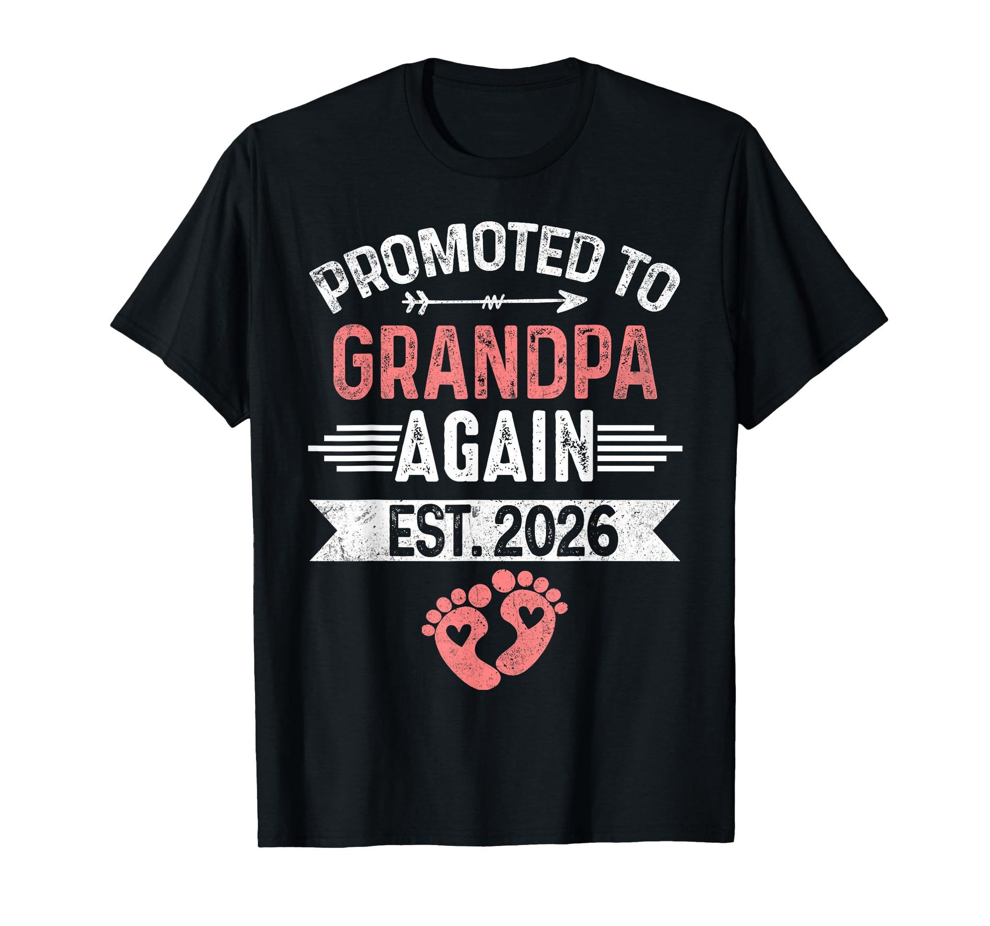 Promoted To Grandpa Again Est 2026 Family T-Shirt - Graphic Print Unisex - T-Shirt, Sweatshirt, Hoodie