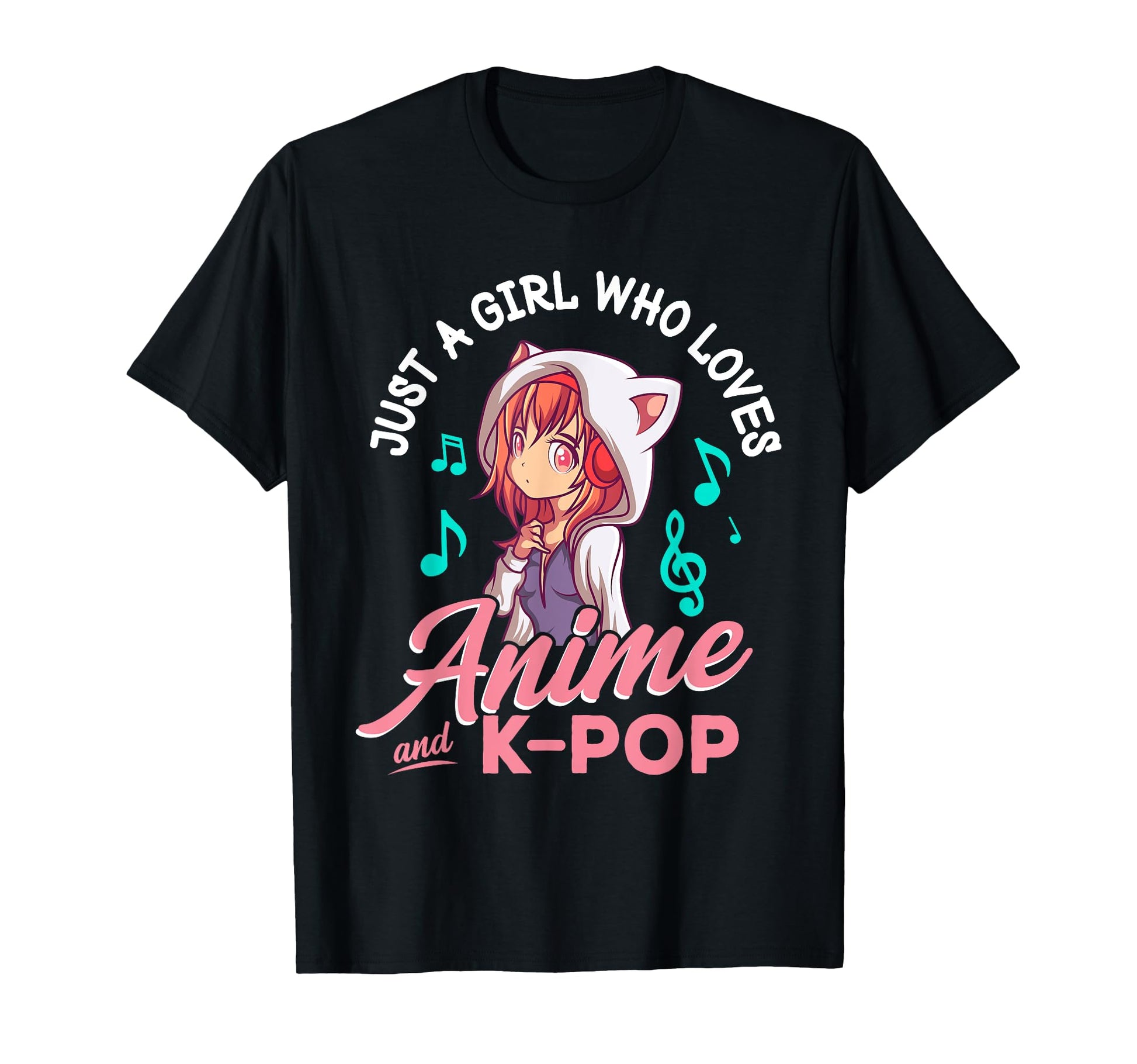 Just Who Loves Anime And K Pop Music T-Shirt - Trendy Graphic for Adults - T-Shirt, Sweatshirt, Hoodie
