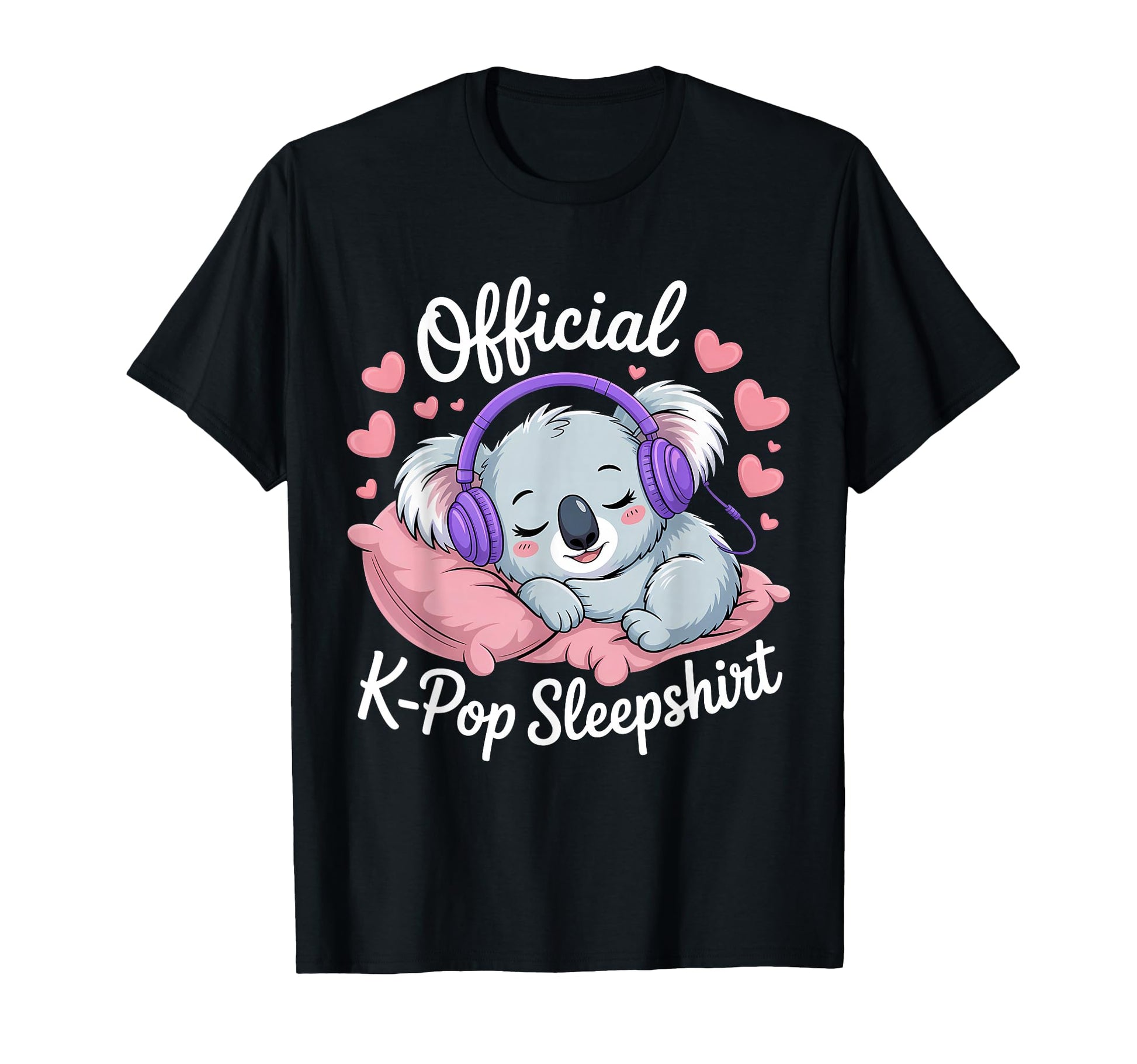 K Pop Koala K Pop Sleep T-Shirt - Trendy Graphic Men Women - T-Shirt, Sweatshirt, Hoodie