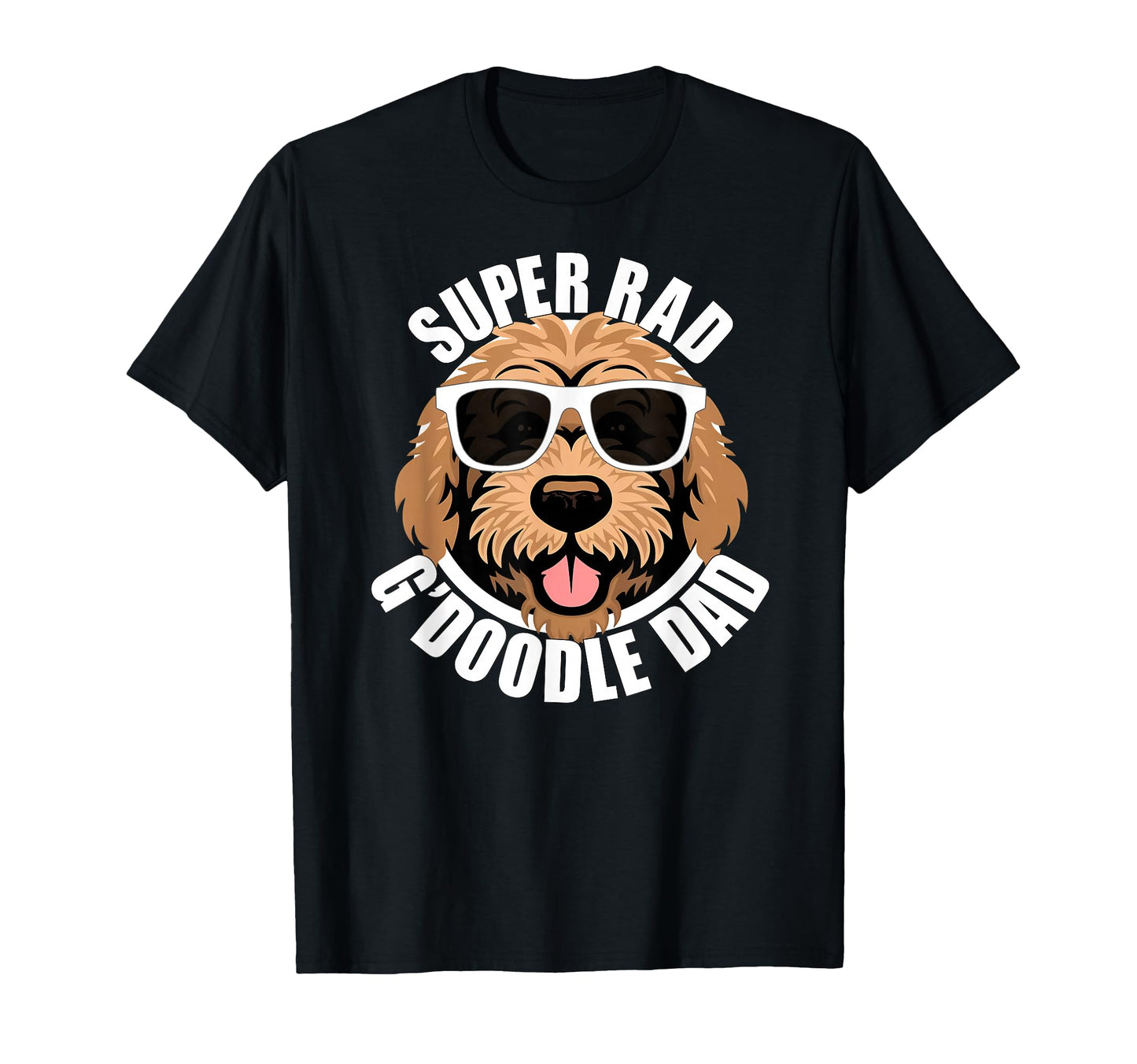 Goldendoodle Dad Funny Doodle Dog T-Shirt - Fun Novelty Design Men Women - T-Shirt, Sweatshirt, Hoodie