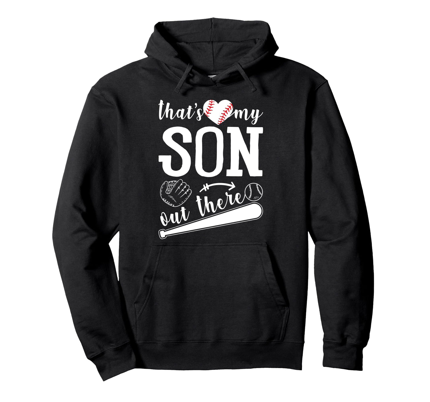 Thats My Son Out There Funny Hoodie - Casual Everyday Wear for Adults - T-Shirt, Sweatshirt, Hoodie