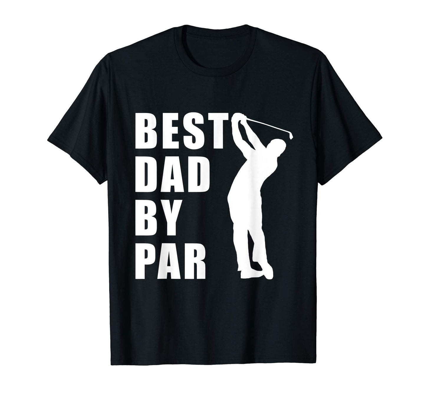 Mens Best Dad Par Funny Golf T-Shirt - Minimalist Print for Adults - T-Shirt, Sweatshirt, Hoodie