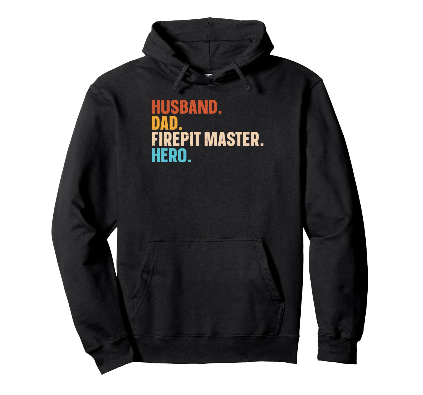 Husband Dad Firepit Master Hero Hoodie - Fun Novelty Design for Adults - T-Shirt, Sweatshirt, Hoodie