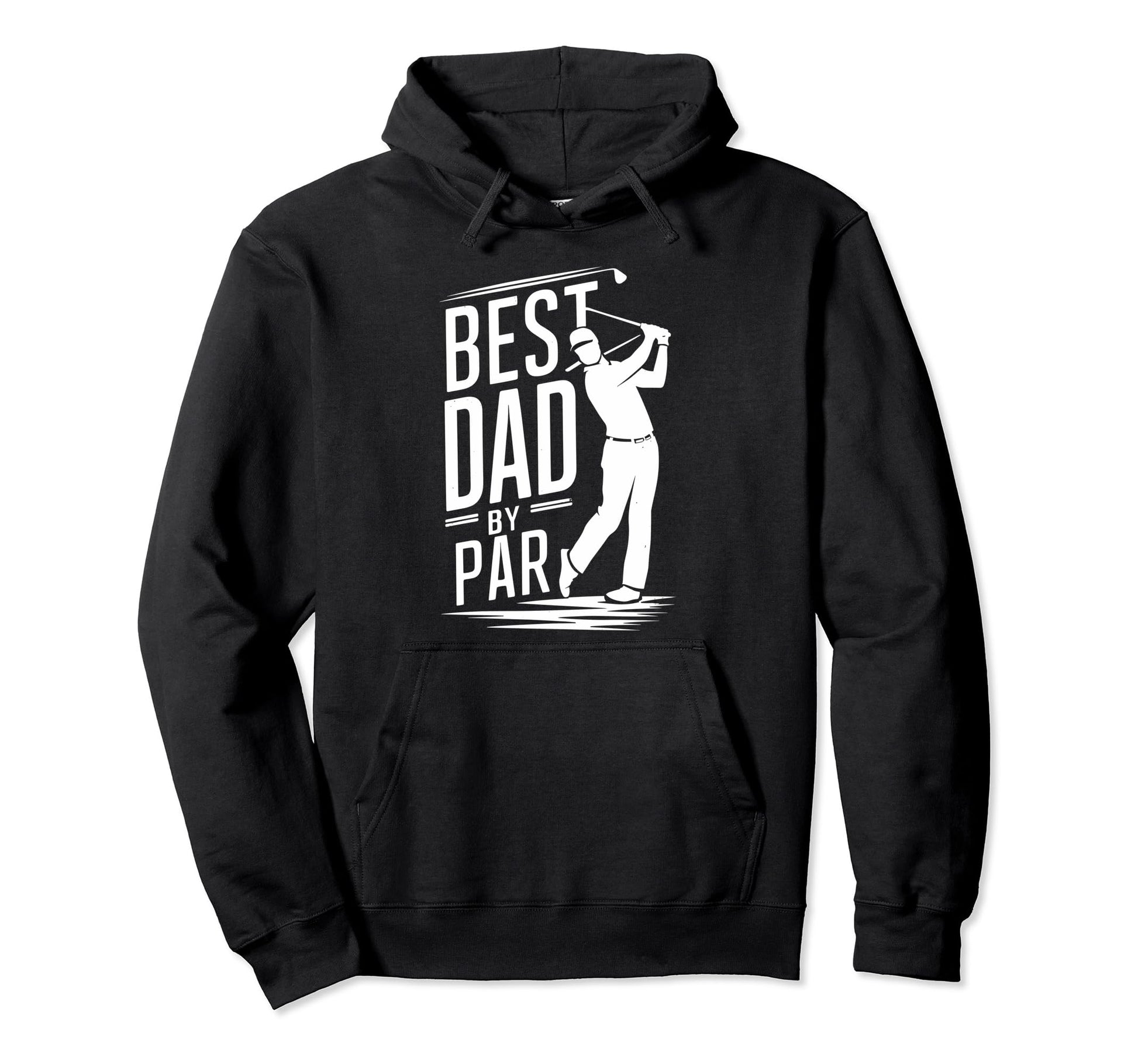 Fathers Day Golf Lover Best Dad Par Golf Hoodie - Novelty Apparel Unisex - T-Shirt, Sweatshirt, Hoodie