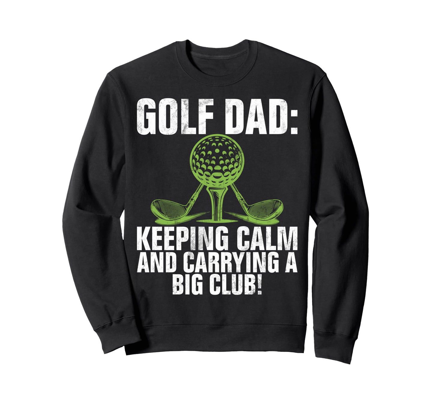 Keeping Calm And Carrying Big Club Sweatshirt - Graphic Print for Adults - T-Shirt, Sweatshirt, Hoodie