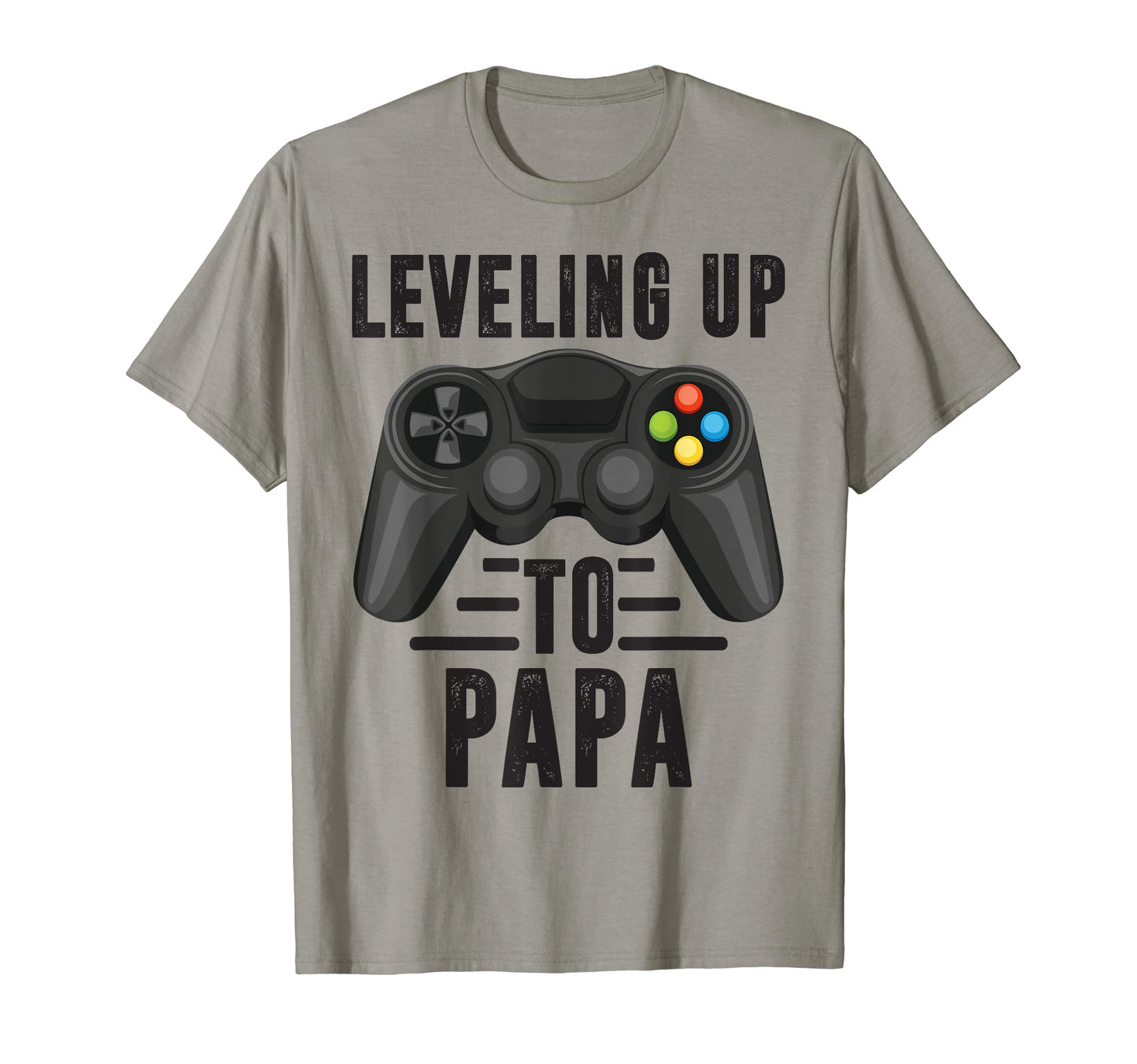 Leveling Up To Papa Promoted To T-Shirt - Casual Everyday Wear Unisex - T-Shirt, Sweatshirt, Hoodie