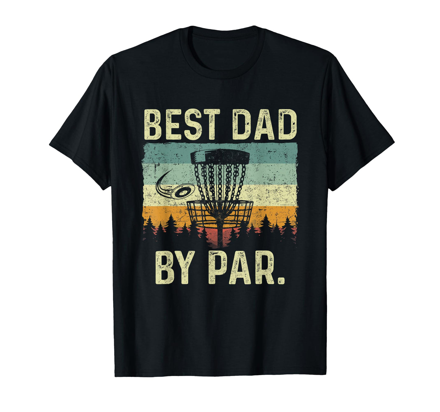 Best Dad Par Funny Disc Golf T-Shirt - Aesthetic Graphic for Adults - T-Shirt, Sweatshirt, Hoodie