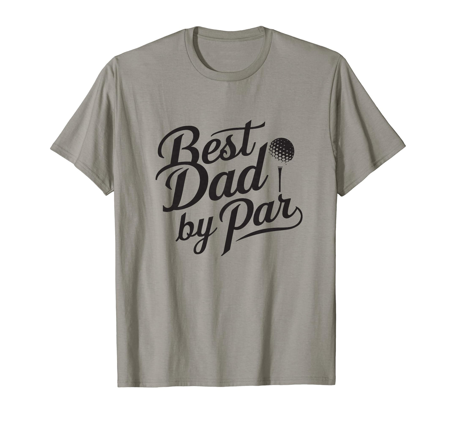 Best Dad Par Golf Lover Golfing Fathers T-Shirt - Graphic Print Men Women - T-Shirt, Sweatshirt, Hoodie