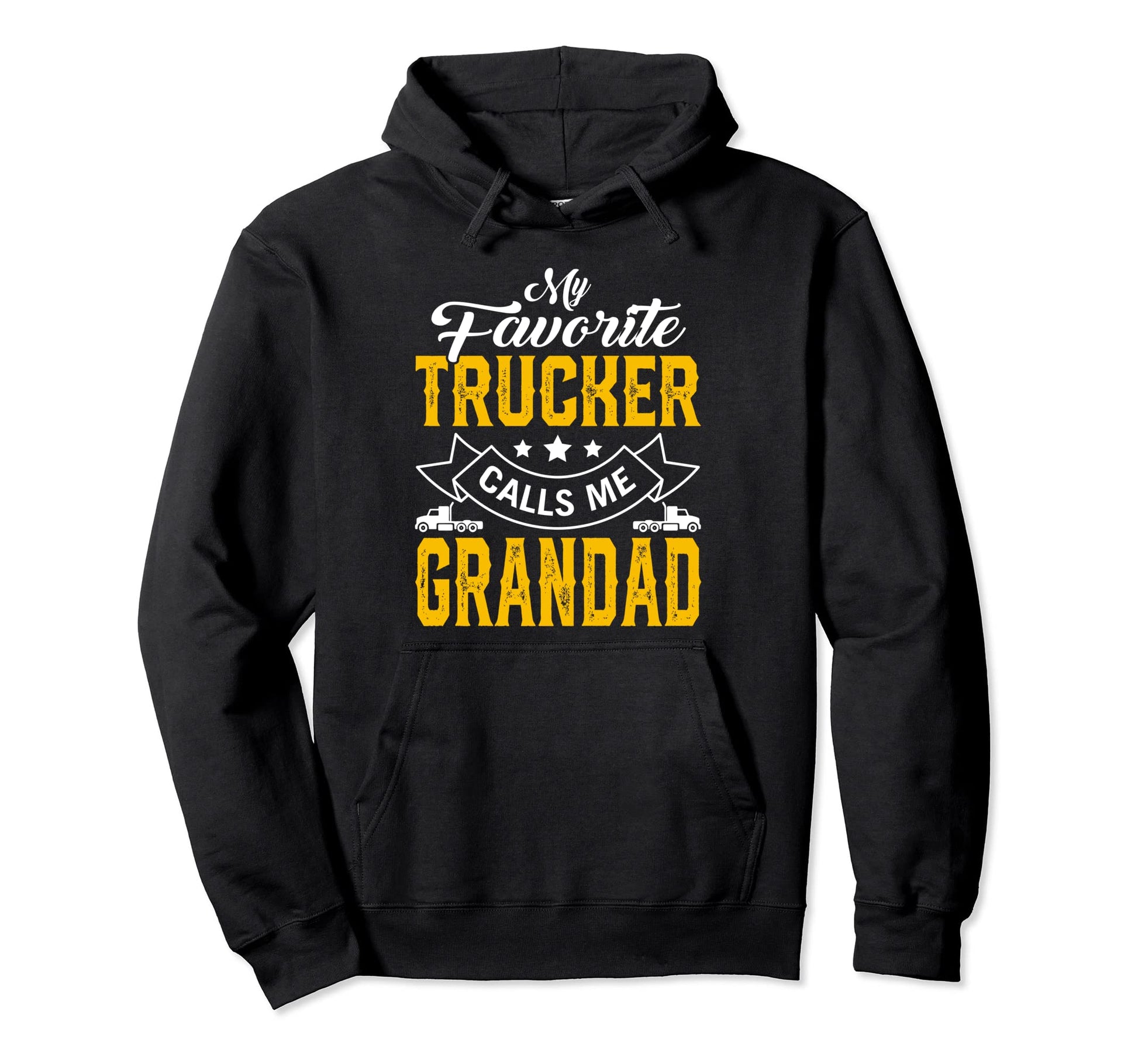 Fathers Day My Favorite Trucker Calls Hoodie - Trendy Graphic for Adults - T-Shirt, Sweatshirt, Hoodie