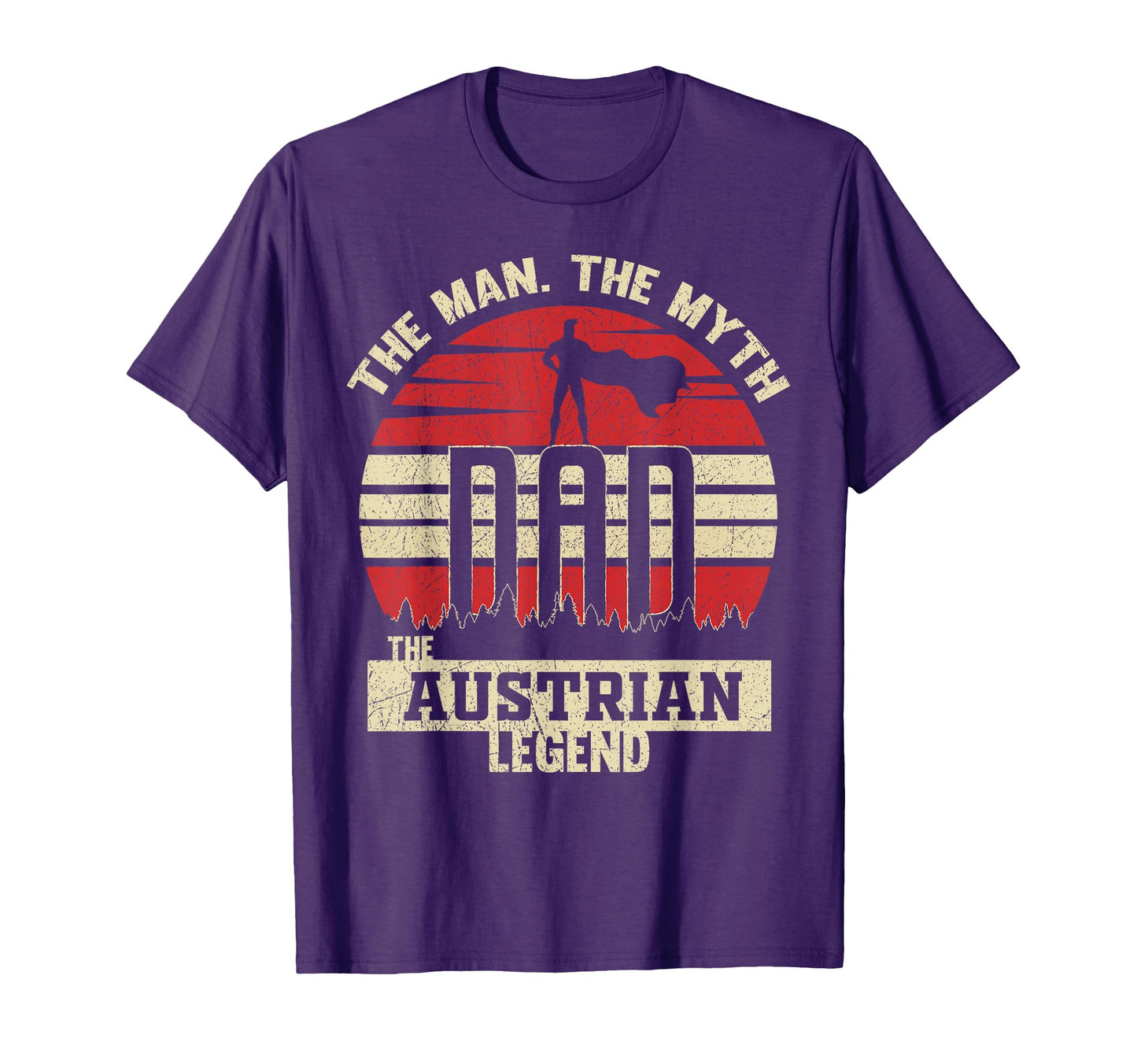 Myth Austrian Legend Dad T-Shirt - Graphic Print Men Women - T-Shirt, Sweatshirt, Hoodie