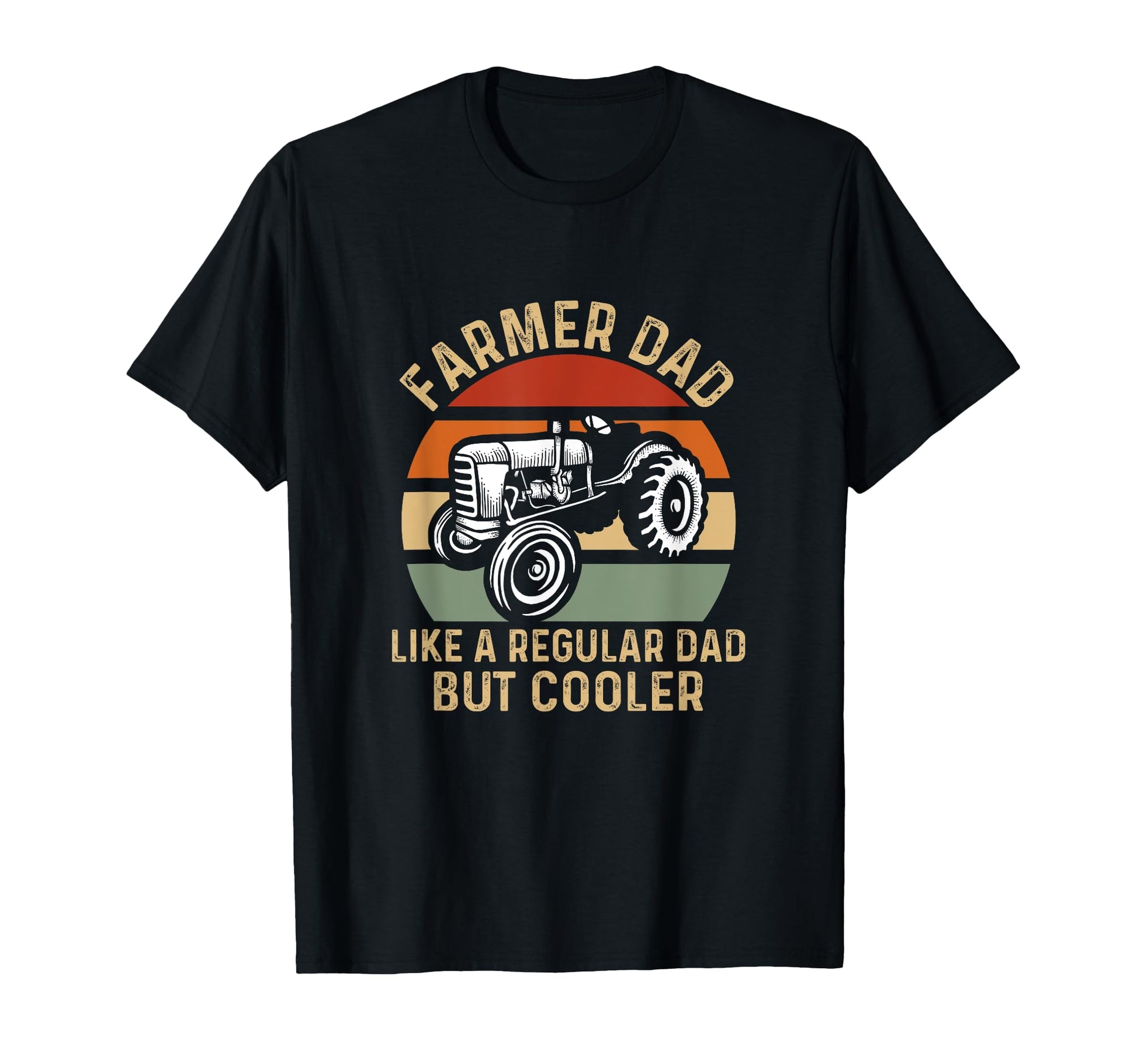 Farmer Dad Like Regular Dad But T-Shirt - Streetwear Style for Adults - T-Shirt, Sweatshirt, Hoodie