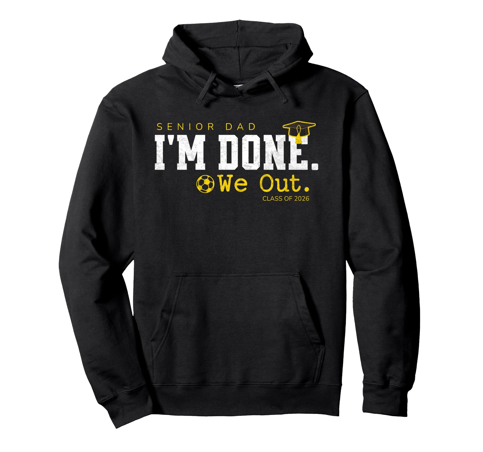 Senior Dad Class 2026 Soccer Graduation Hoodie - Minimalist Print Unisex - T-Shirt, Sweatshirt, Hoodie